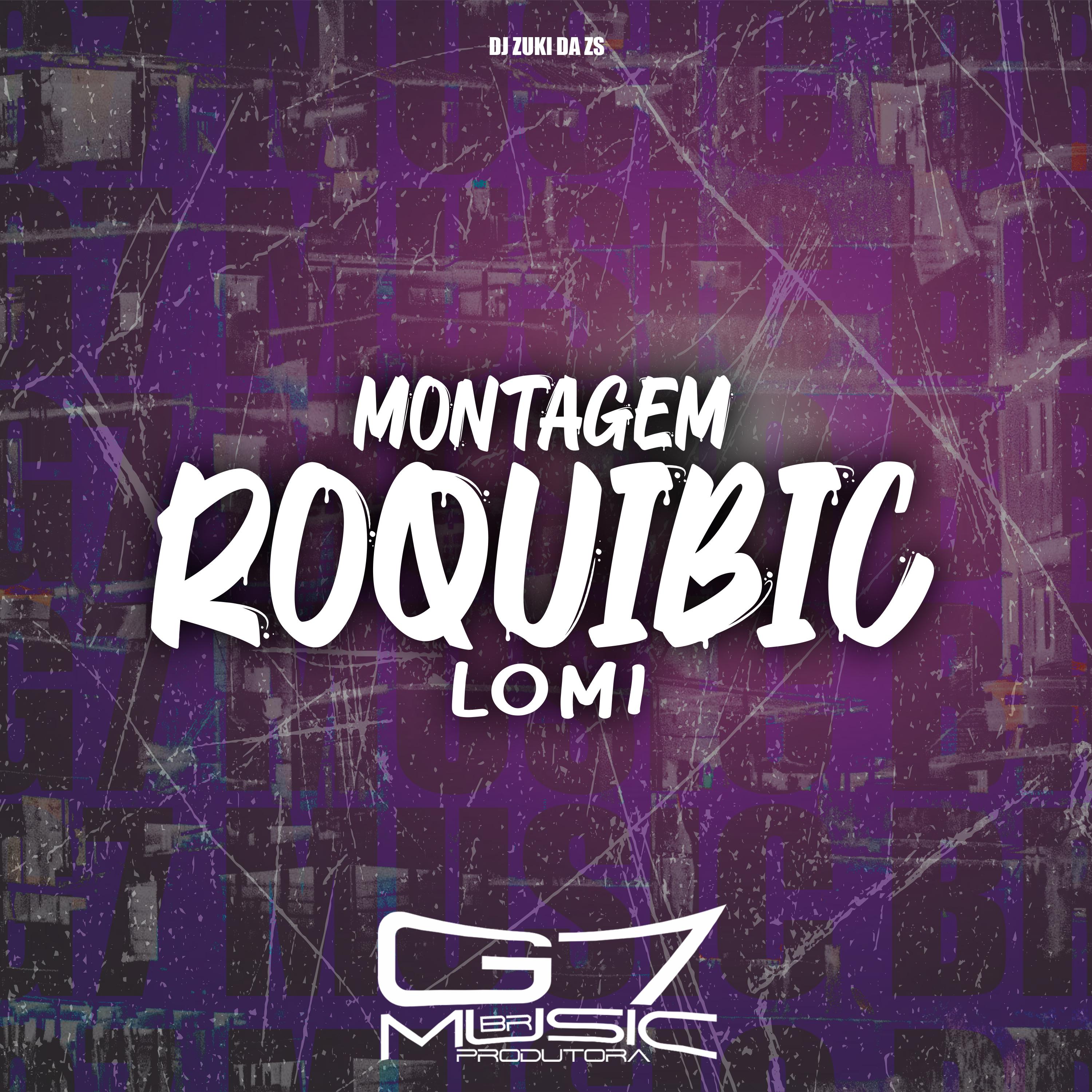 Постер альбома Montagem Roquibic Lomi