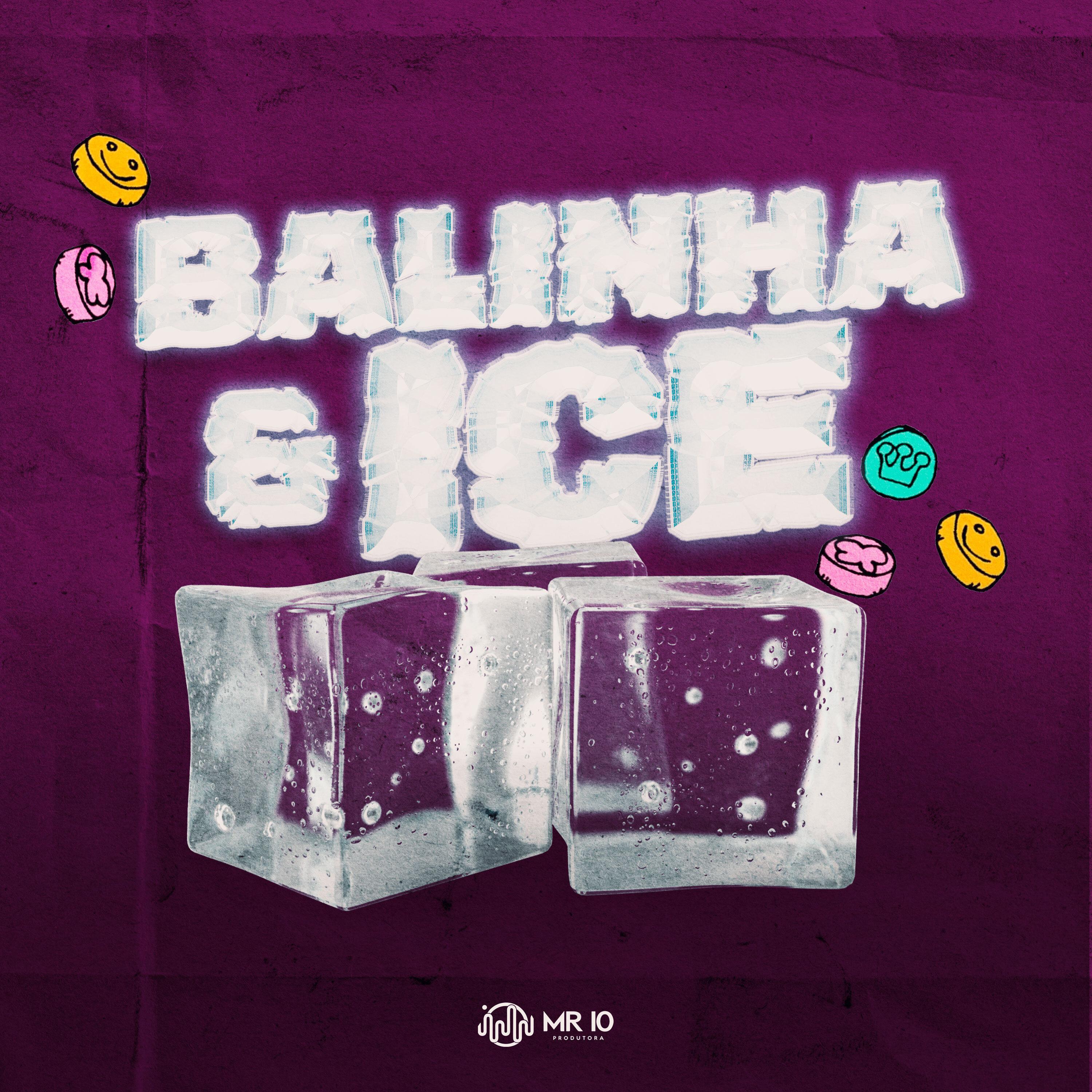 Постер альбома Balinha e Ice