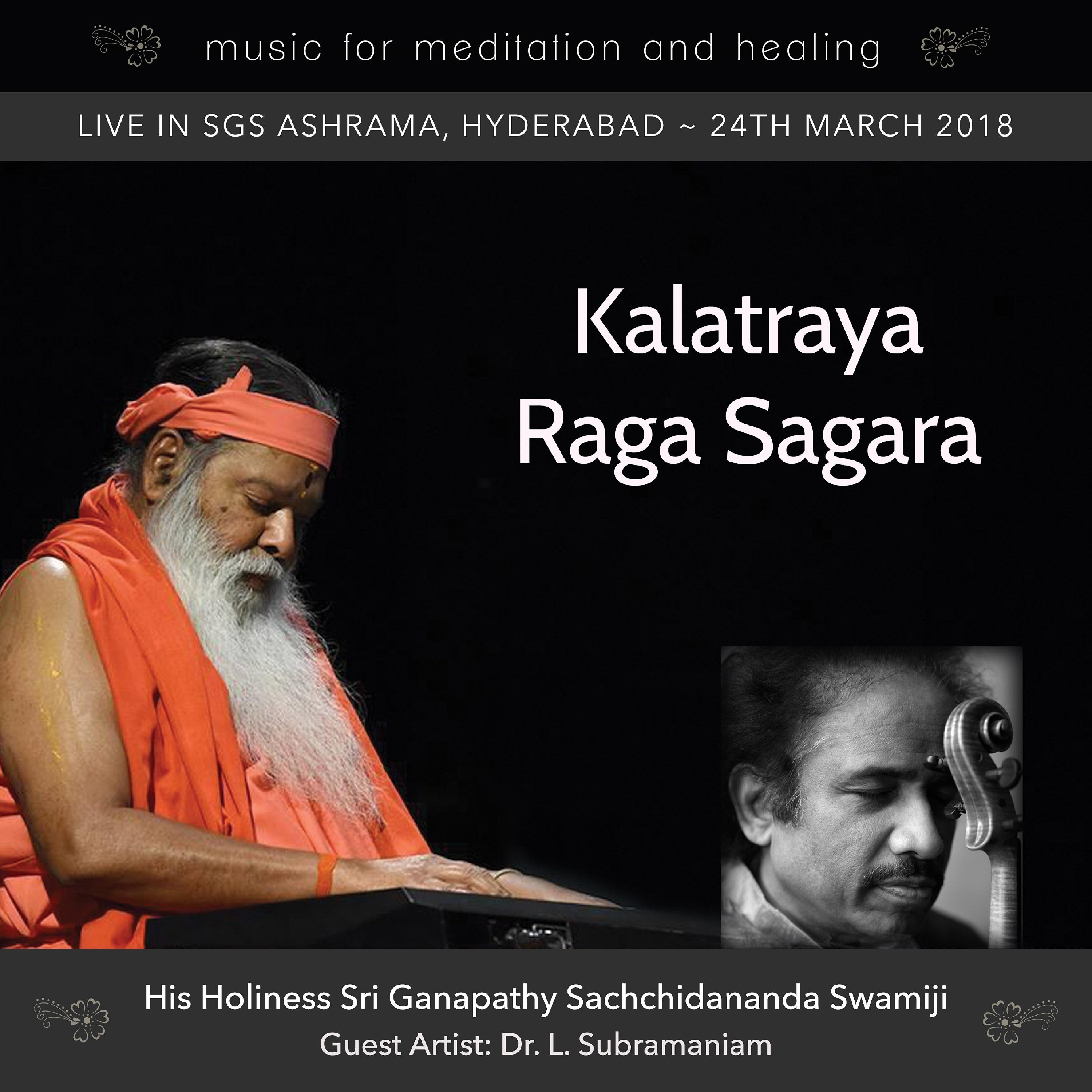 Постер альбома Kalatraya Raga Sagara (Live in Hyderabad, March 2018)