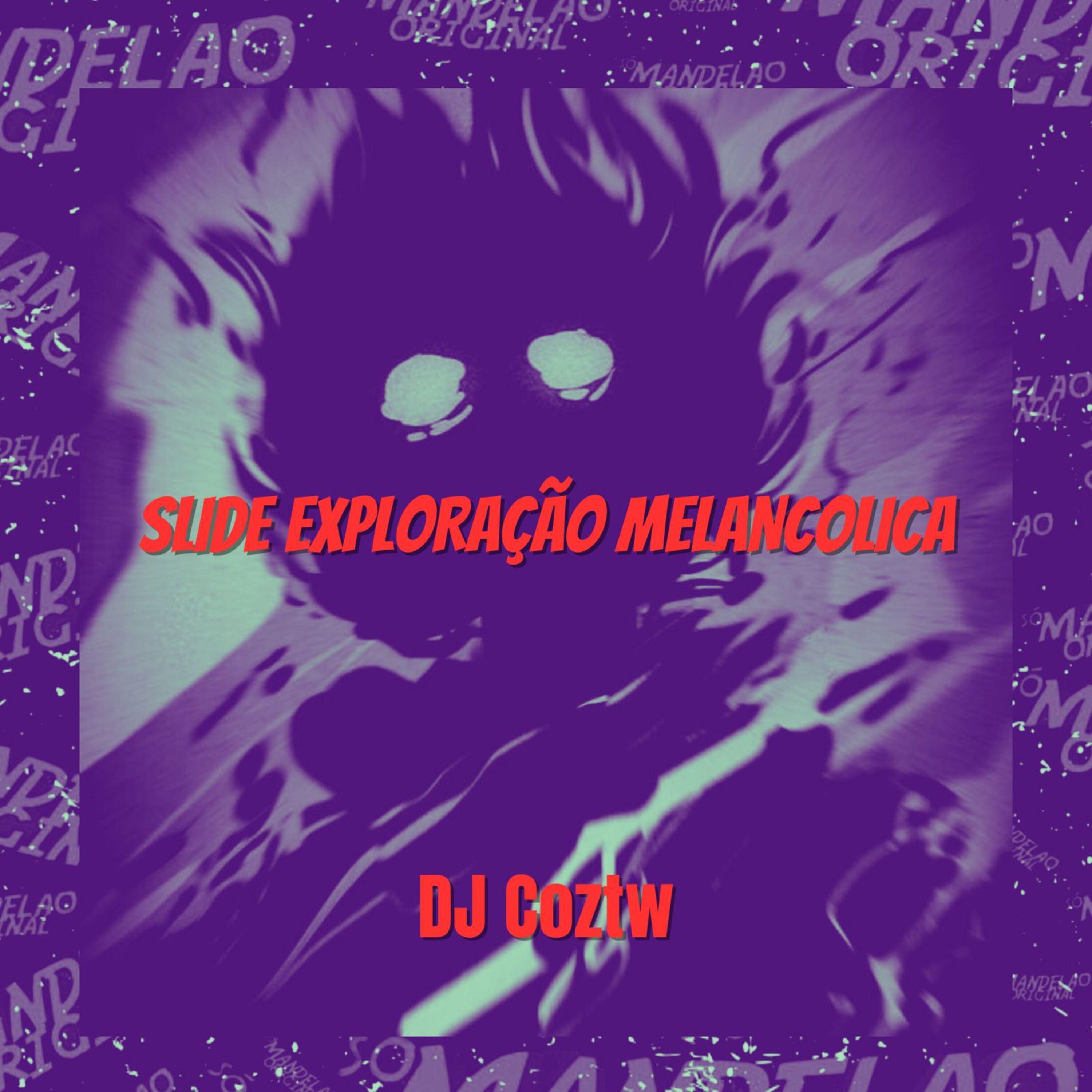 Постер альбома Slide Exploração Melancolica
