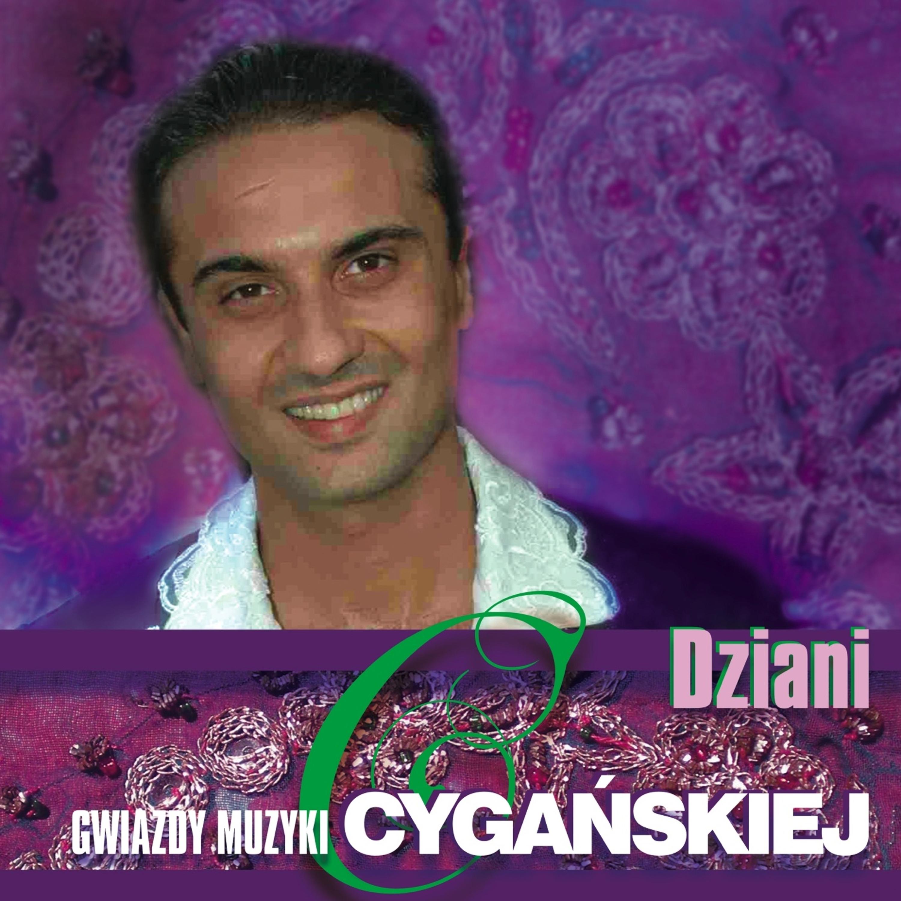 Постер альбома Gwiazdy Muzyki Cygańskiej - Dziani
