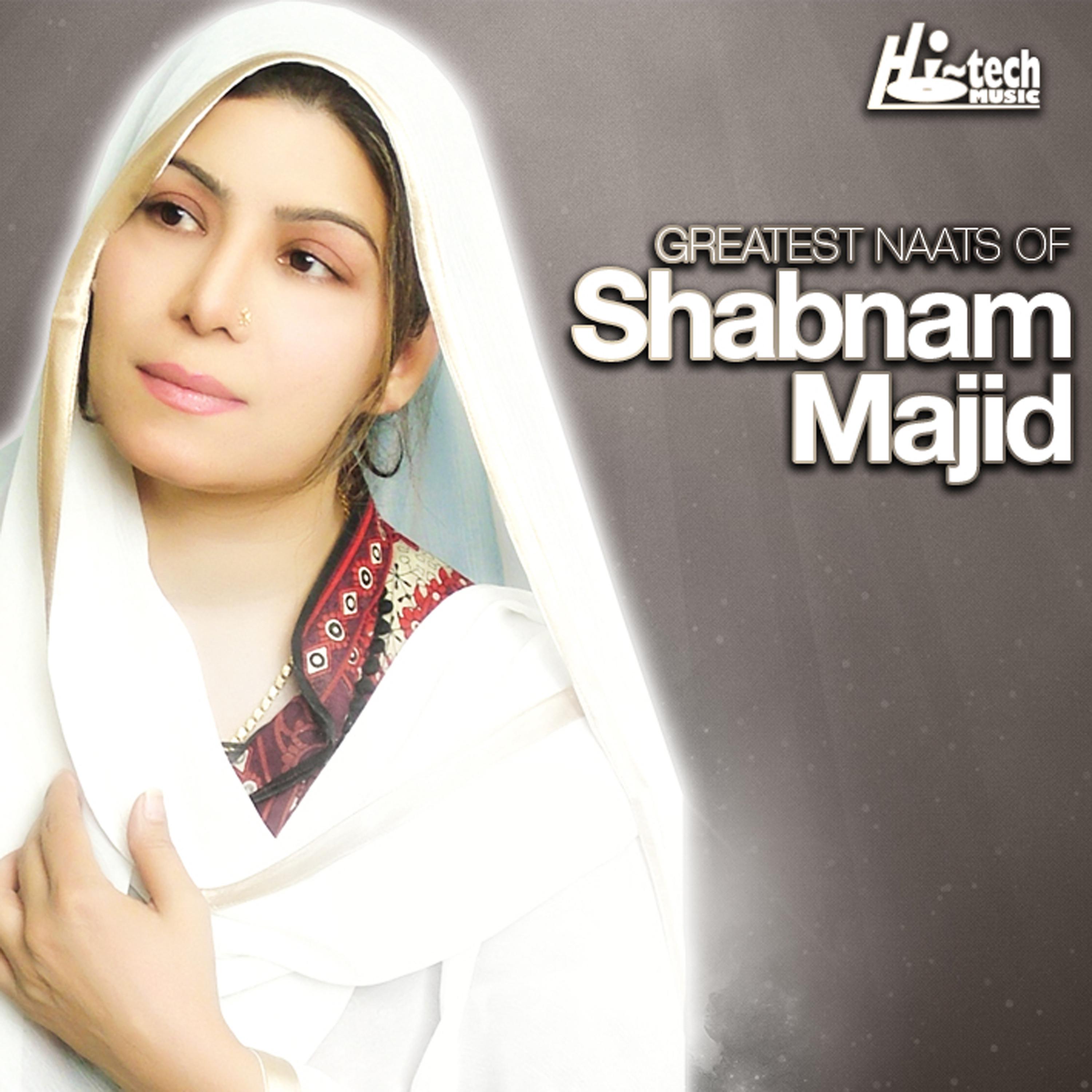 Постер альбома Greatest Naats of Shabnam Majid