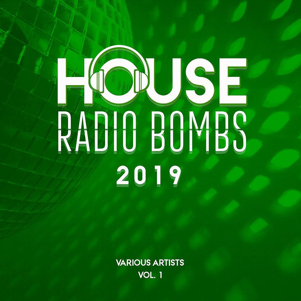 Постер альбома House Radio Bombs 2019, Vol. 1