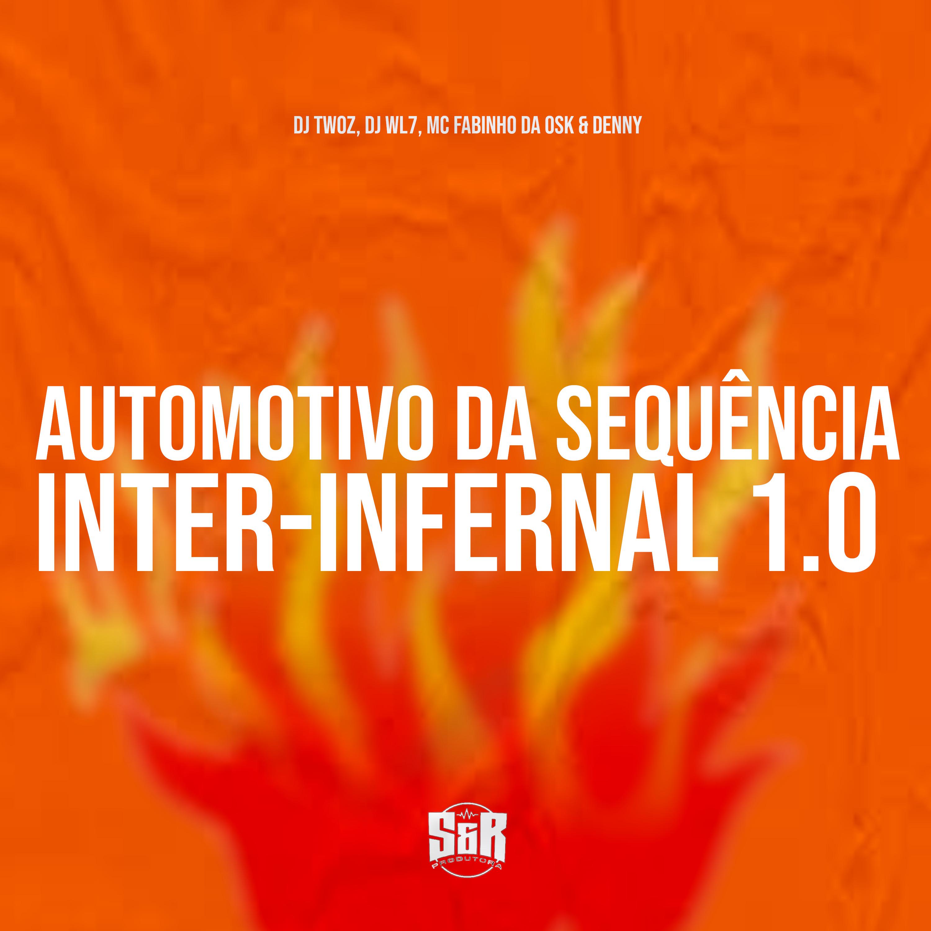 Постер альбома Automotivo da Sequência Inter-Infernal 1.0