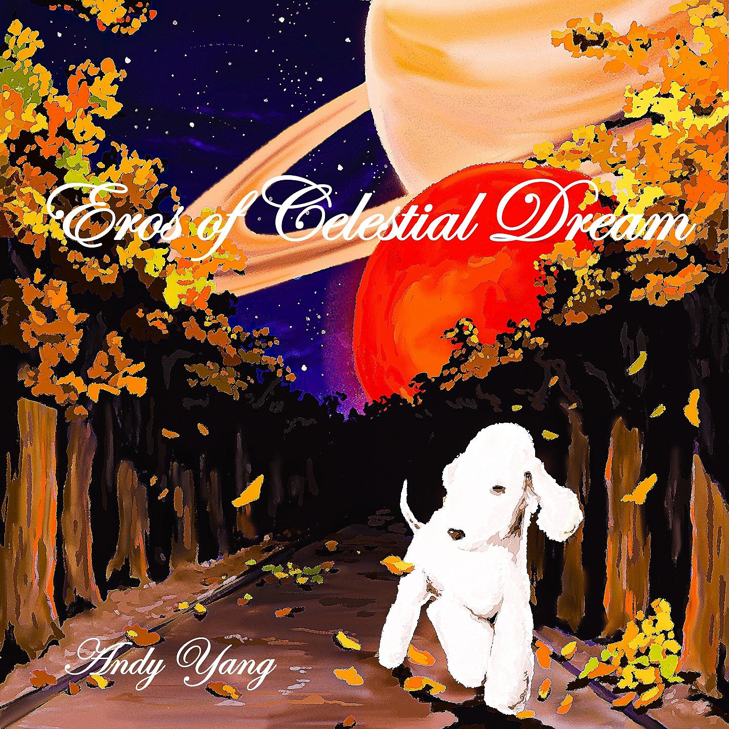 Постер альбома Eros of Celestrial Dream