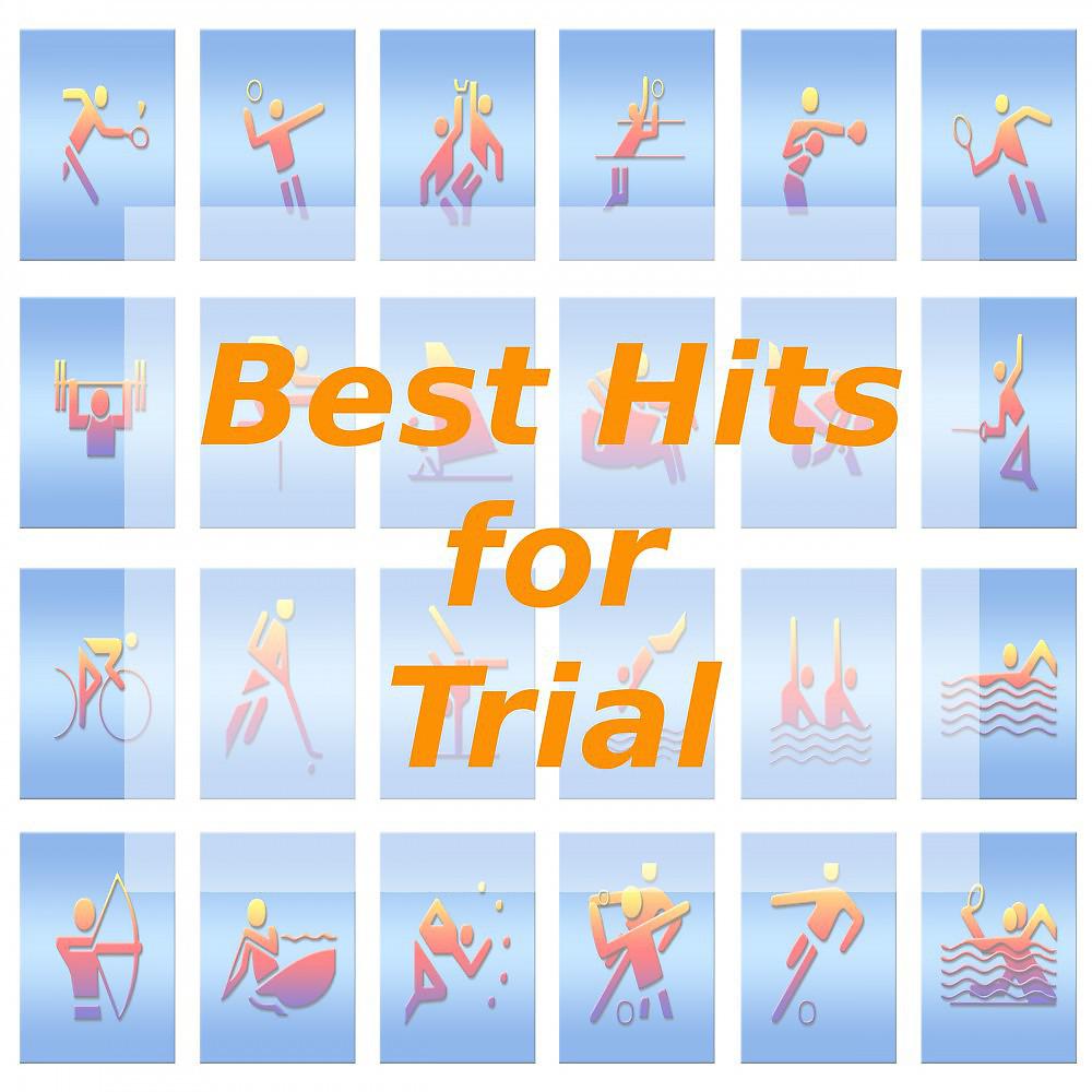 Постер альбома Best Hits for Trial