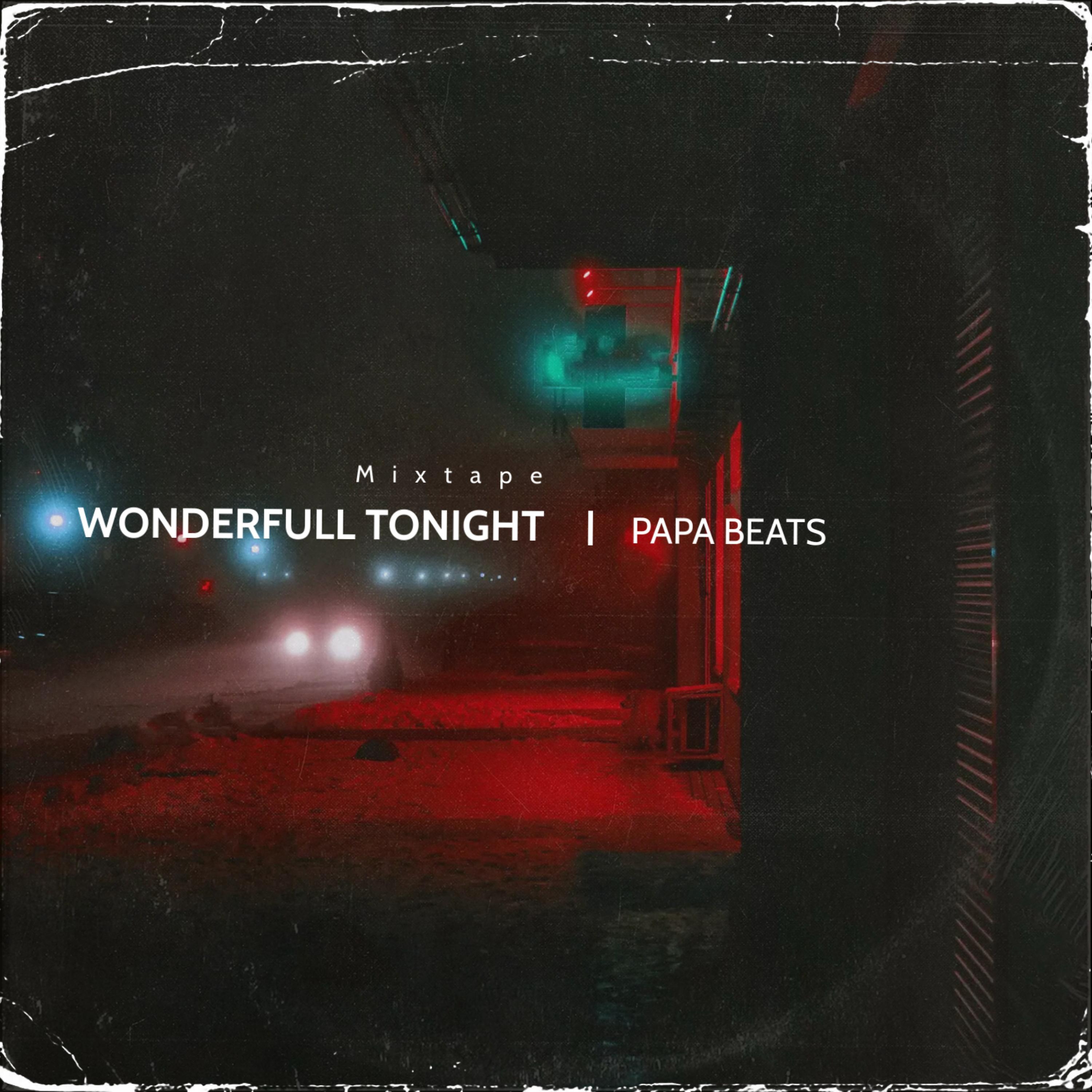 Постер альбома Wonderful Tonight (Mixtape)