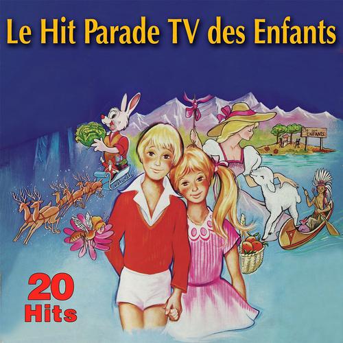 Постер альбома Le Hit Parade TV des enfants