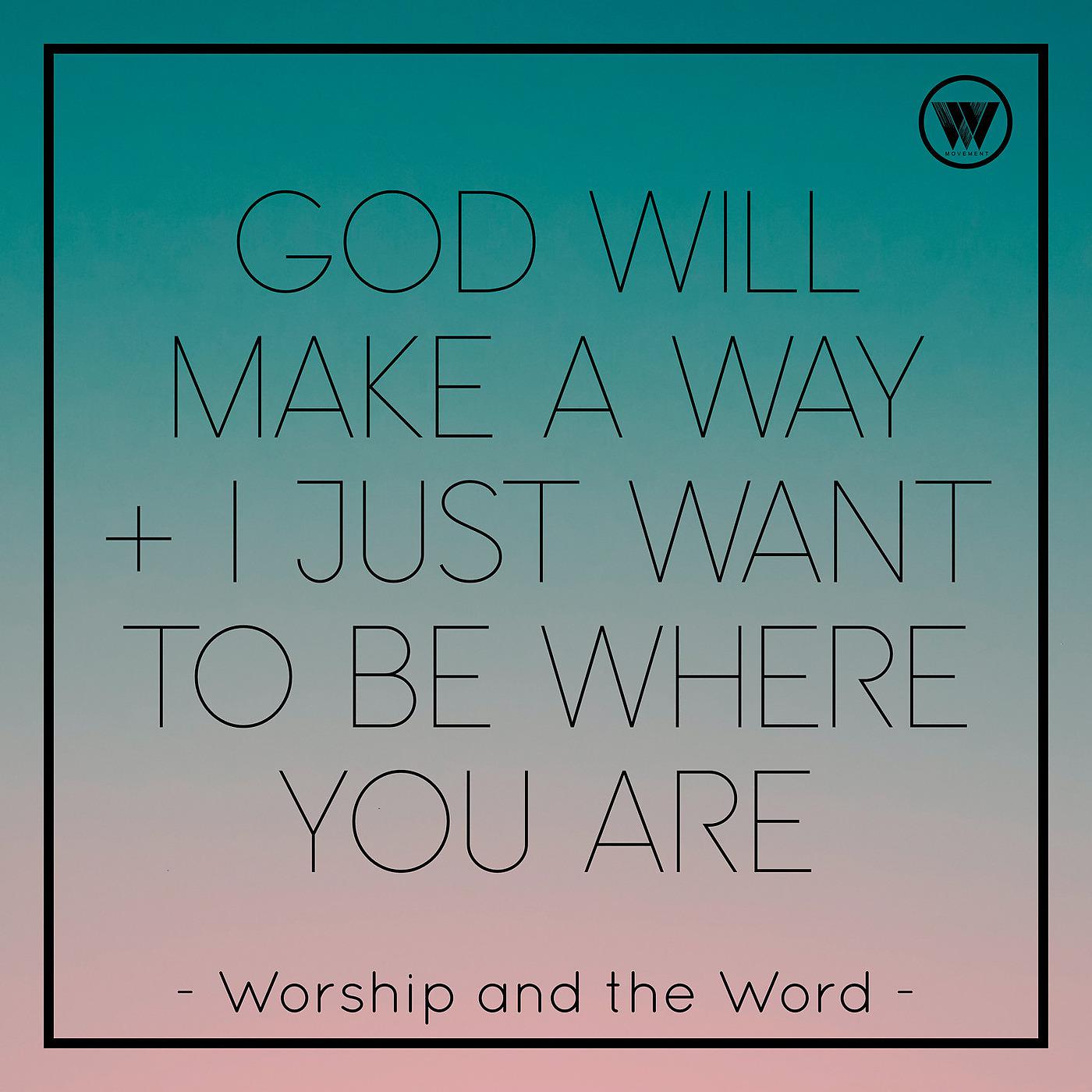 Постер альбома God Will Make a Way / I Just Want to Be Where You Are