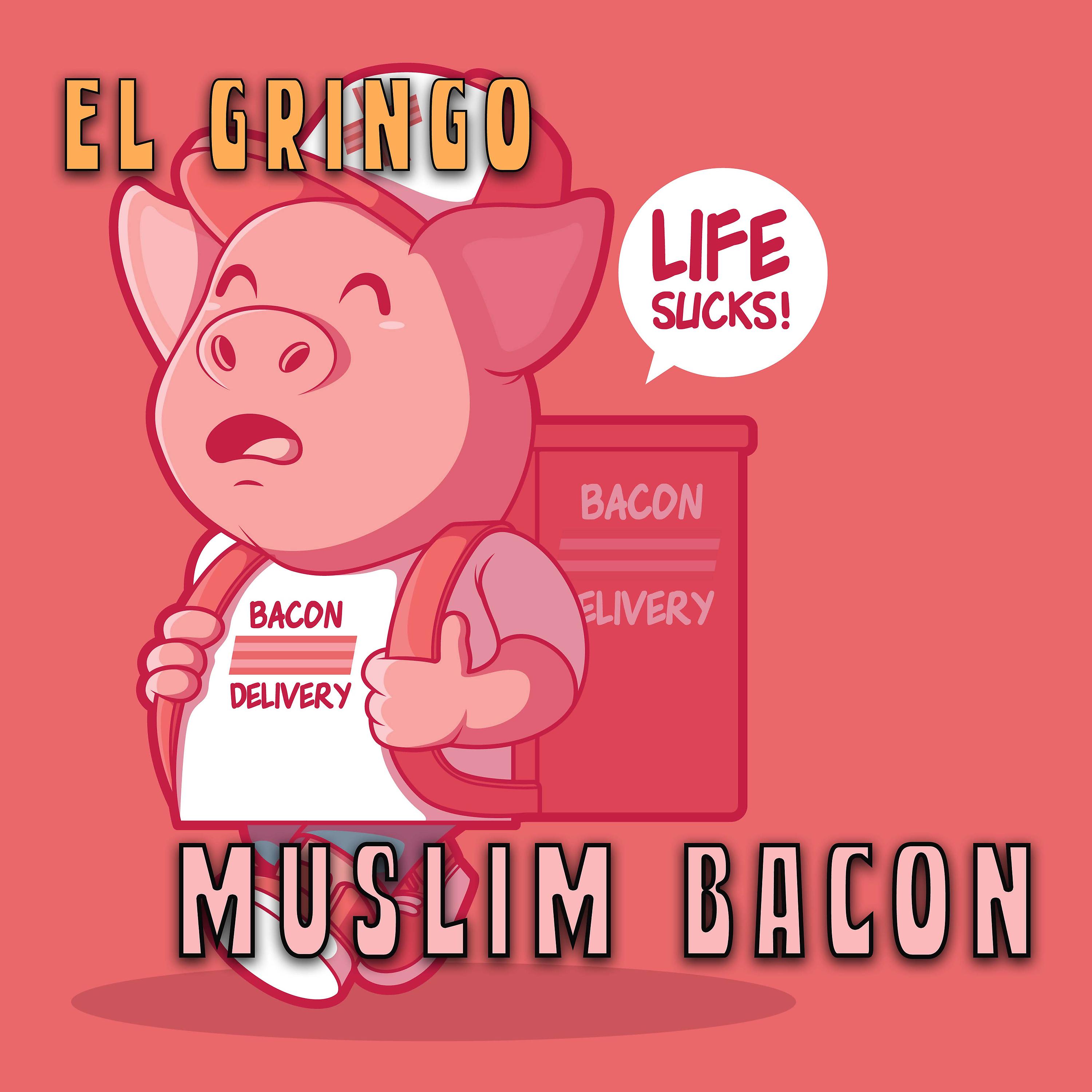 Постер альбома Muslim Bacon