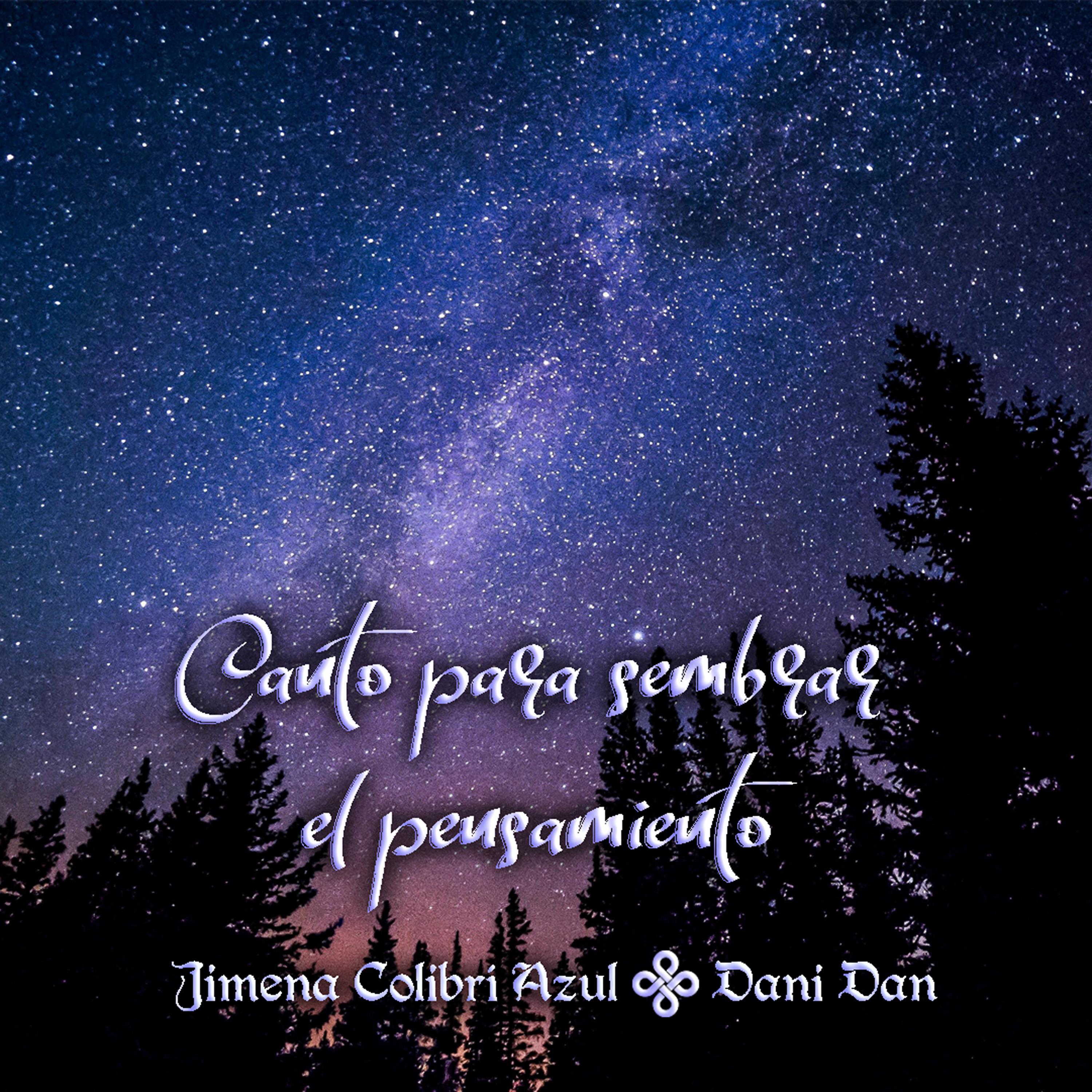 Постер альбома Canto para Sembrar el Pensamiento