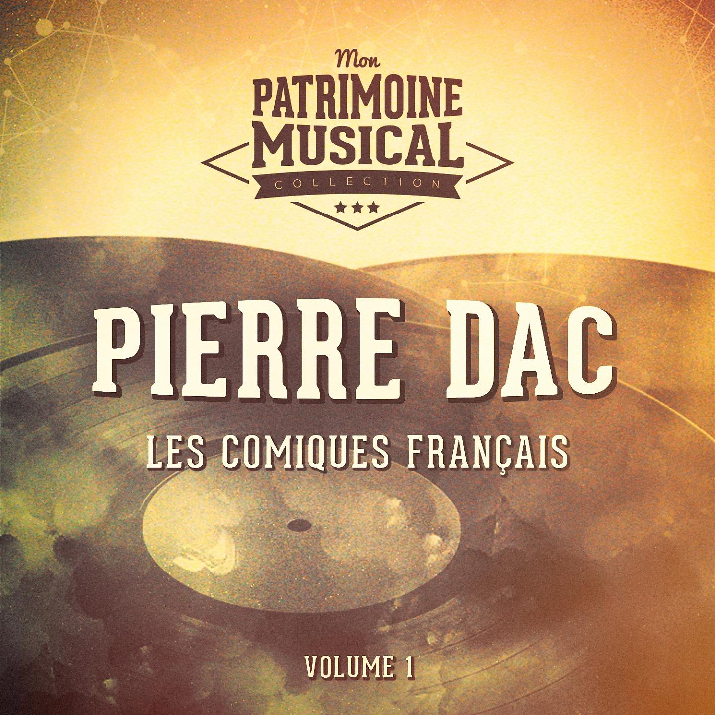 Постер альбома Les comiques français : Pierre Dac, Vol. 1