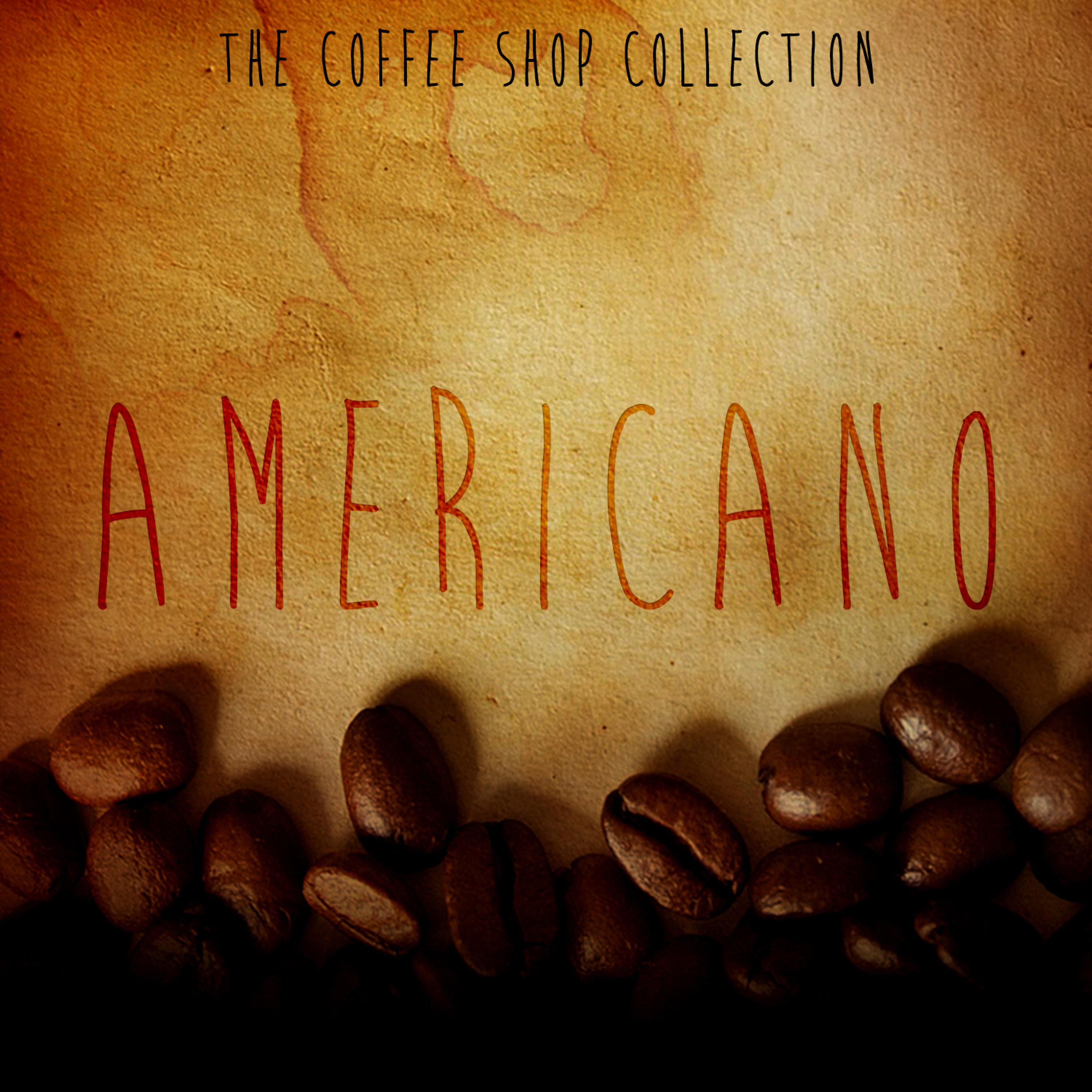 Постер альбома The Coffee Shop Collection - Americano