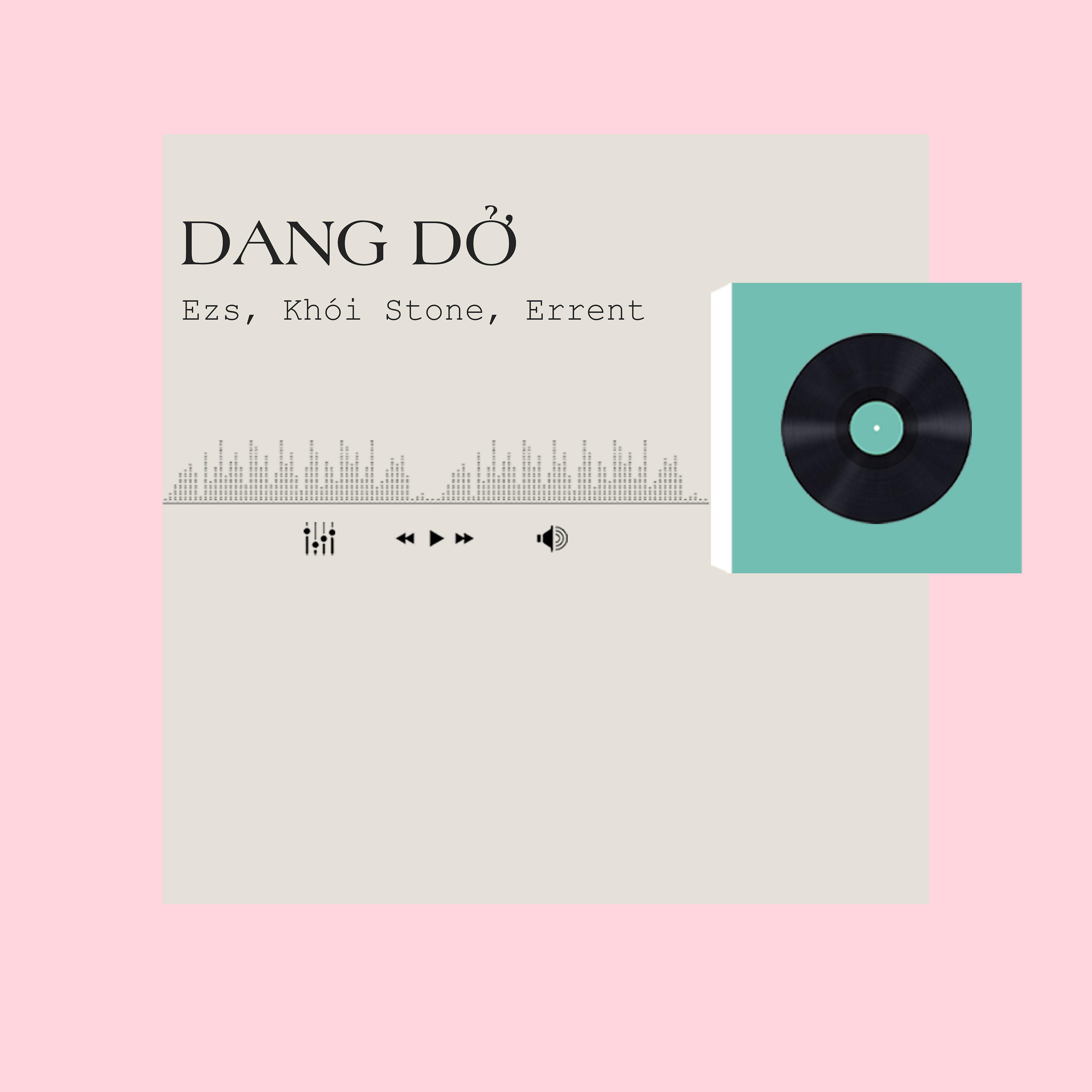 Постер альбома Dang Dở
