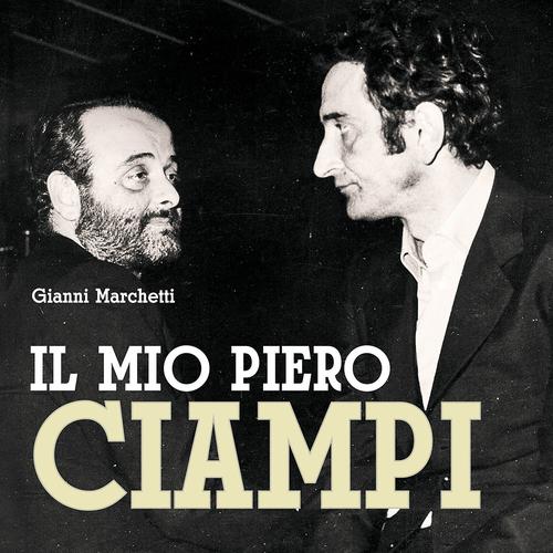 Постер альбома Il mio Piero Ciampi