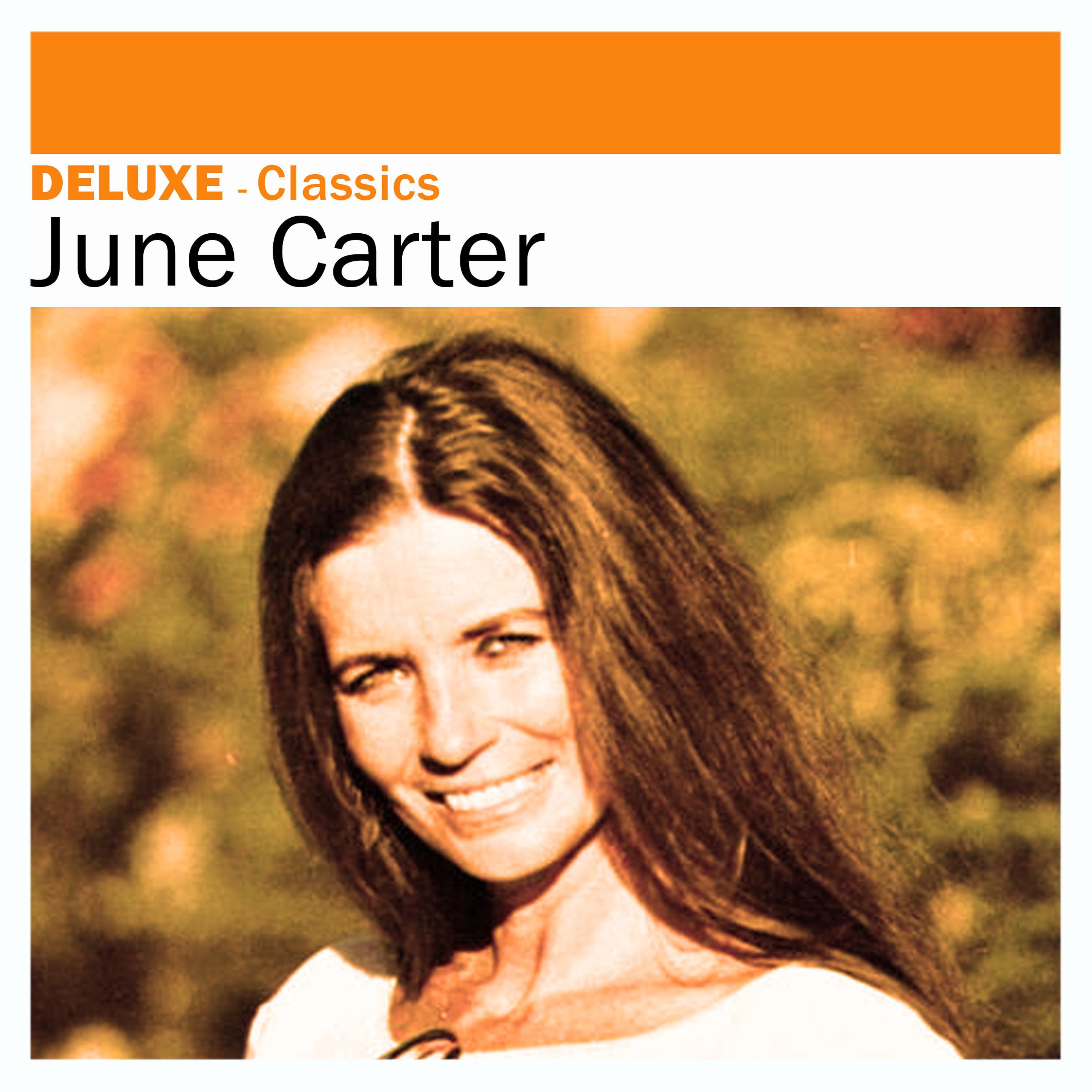 Постер альбома Deluxe: Classics - June Carter