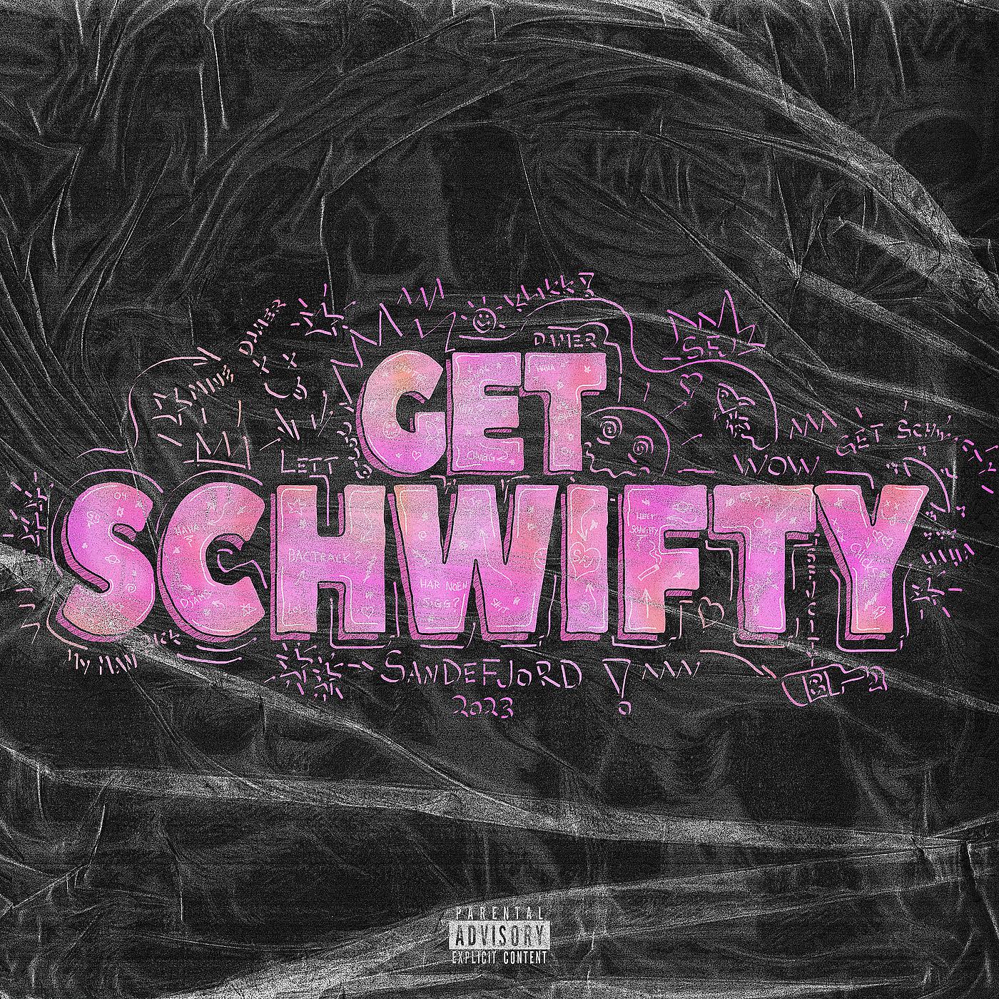 Постер альбома Get Schwifty