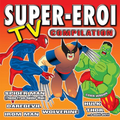 Постер альбома Super-eroi Tv Compilation