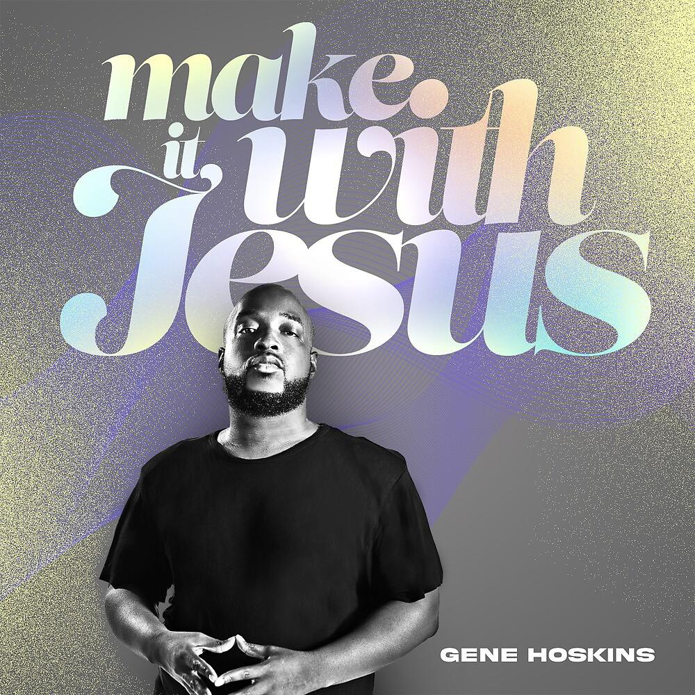 Постер альбома Make It With Jesus