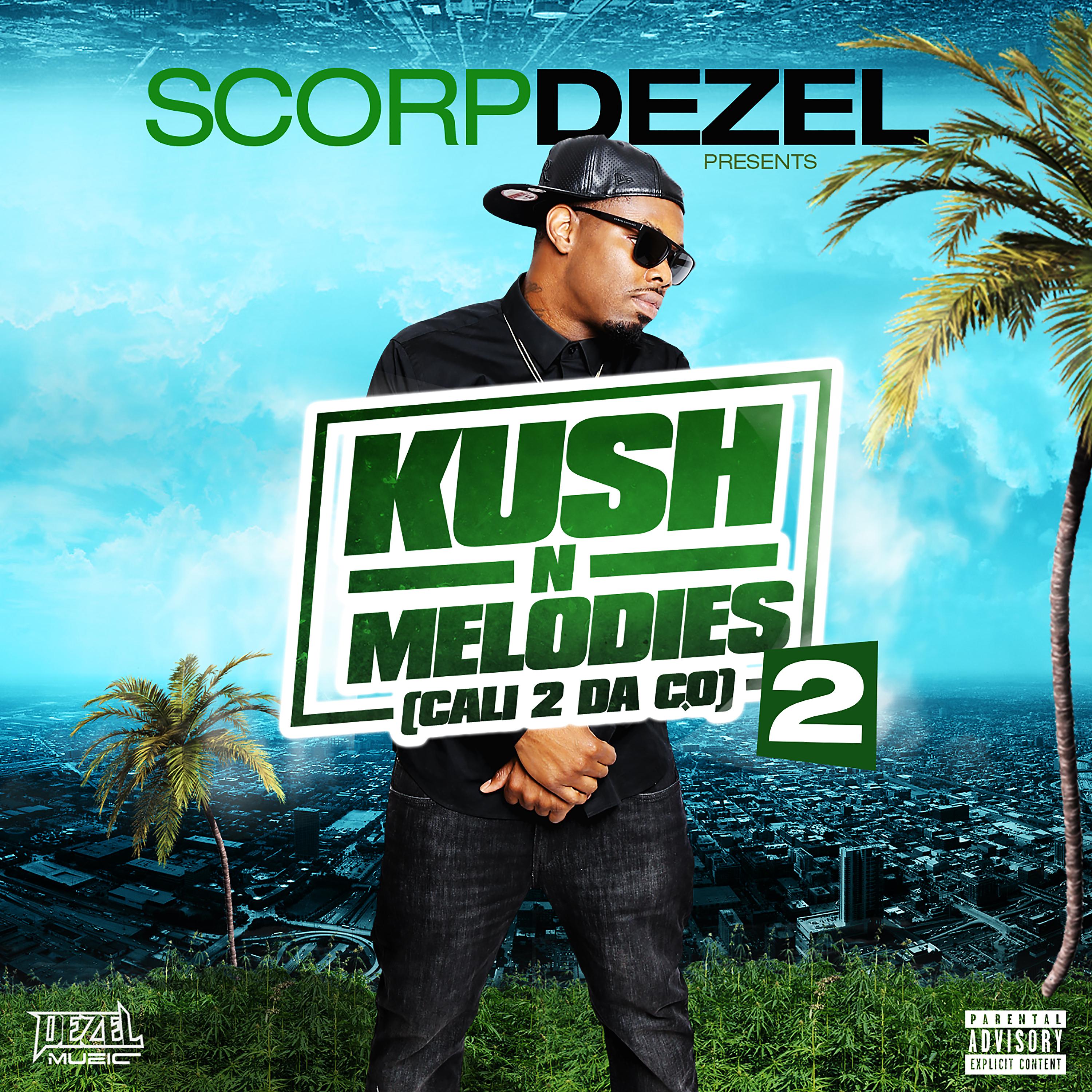 Постер альбома Scorp Dezel Presents Kush n Melodies 2