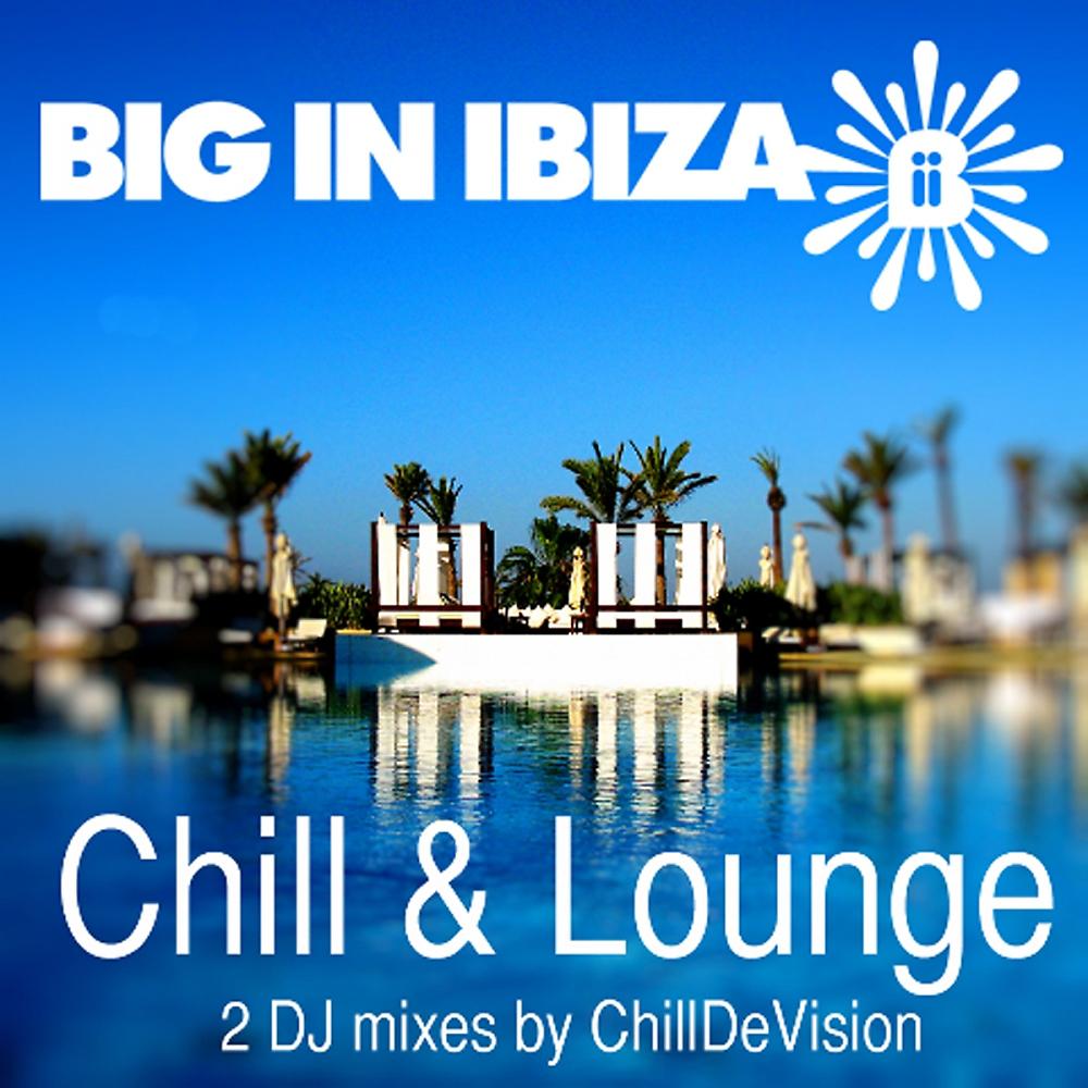 Постер альбома Ibiza Chill & Lounge Sessions