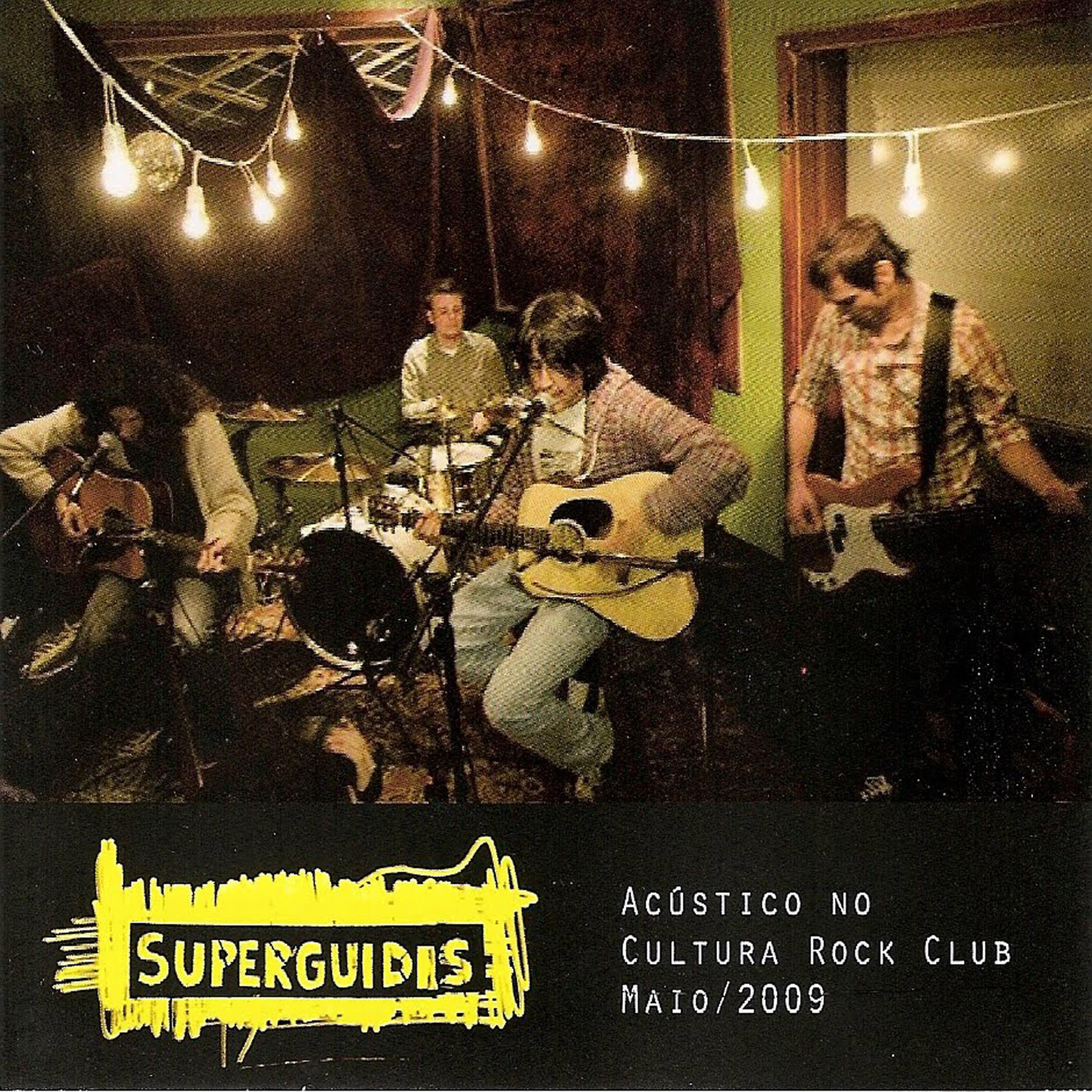 Постер альбома Acustico No Cultura Rock Club, Maio/2009 (Ao Vivo)
