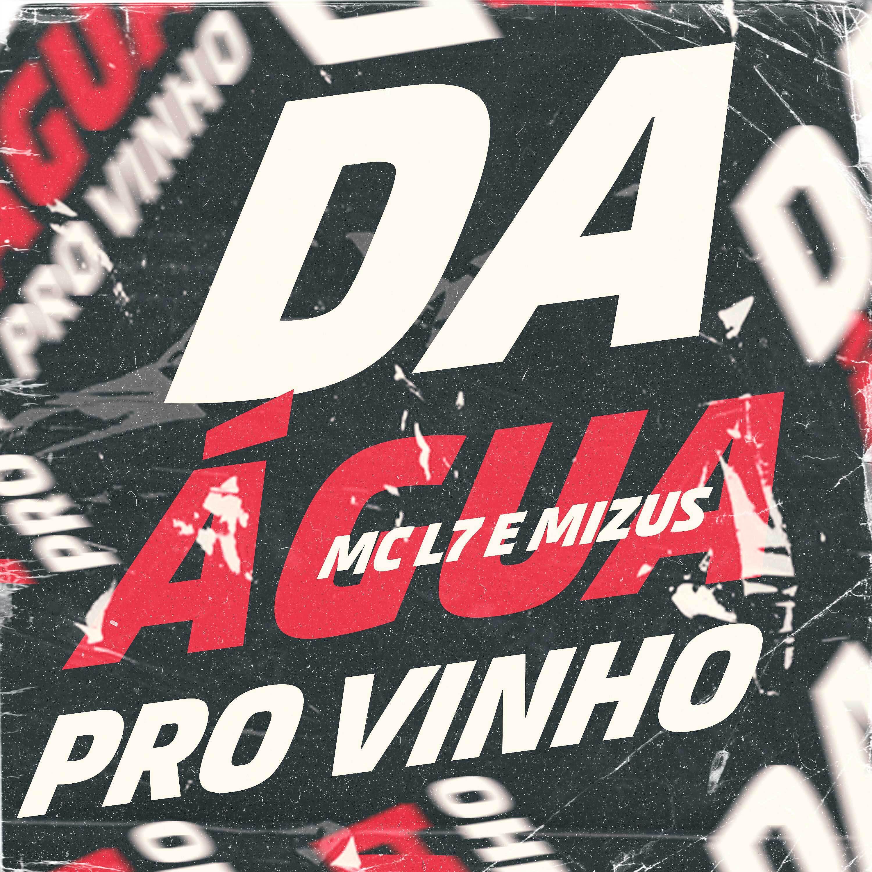 Постер альбома Da Agua pro Vinho