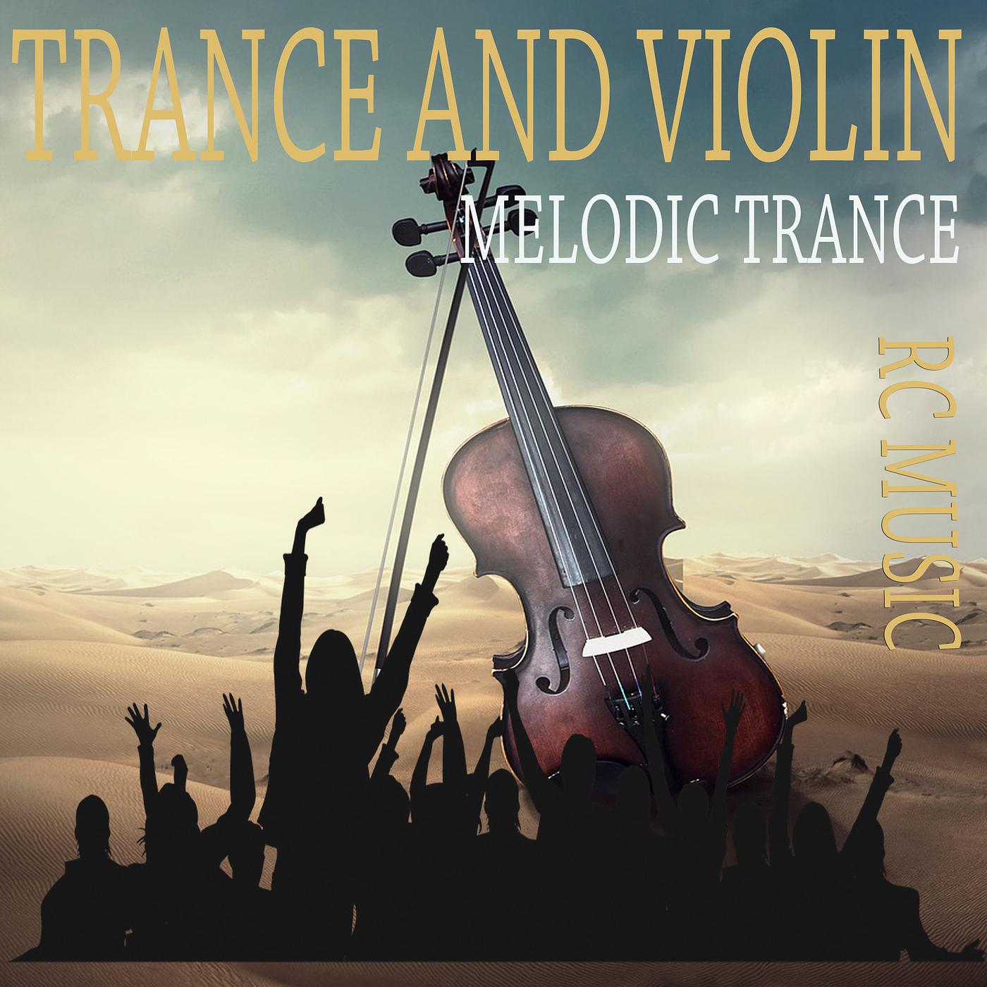 Постер альбома Trance and Violin - Melodic Trance