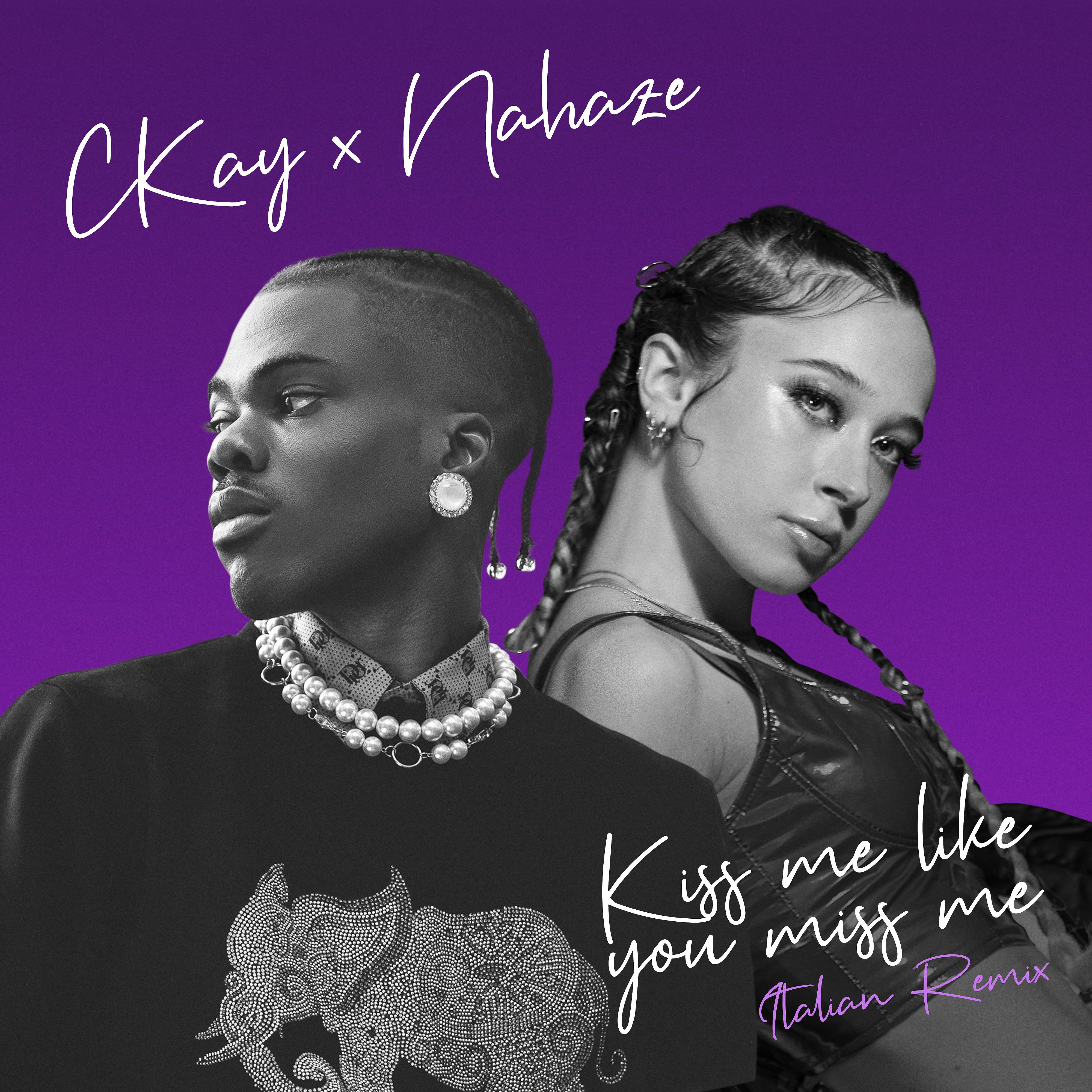 Постер альбома Kiss Me Like You Miss Me (feat. Nahaze) [Remix]