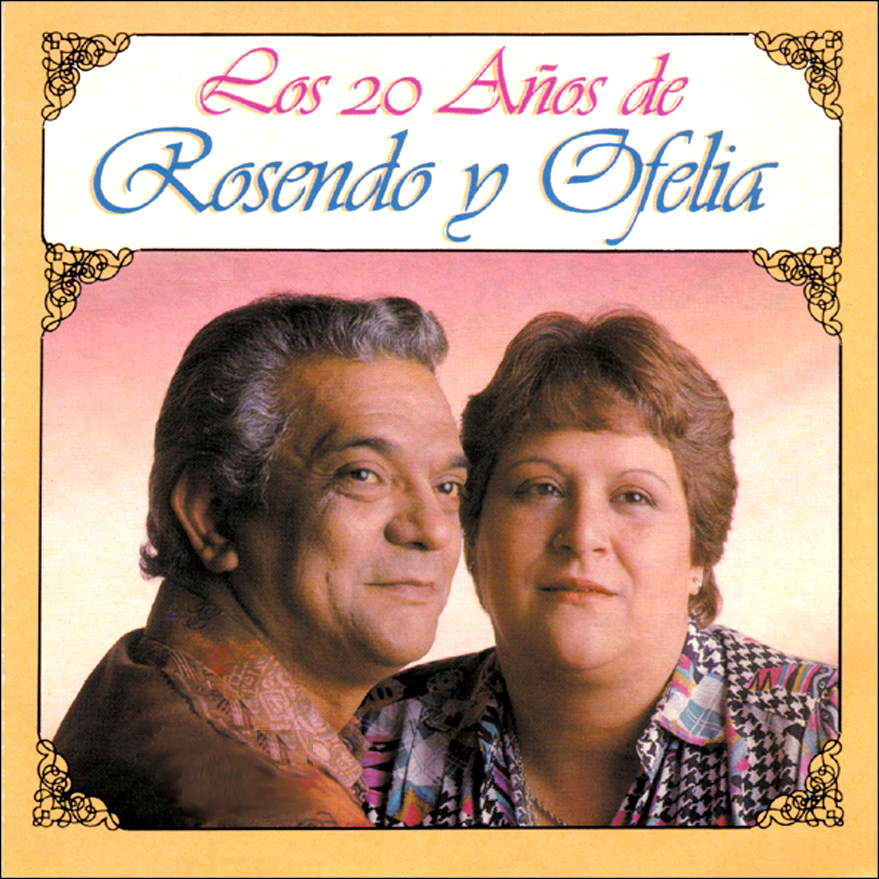 Постер альбома Los 20 Años de Rosendo y Ofelia