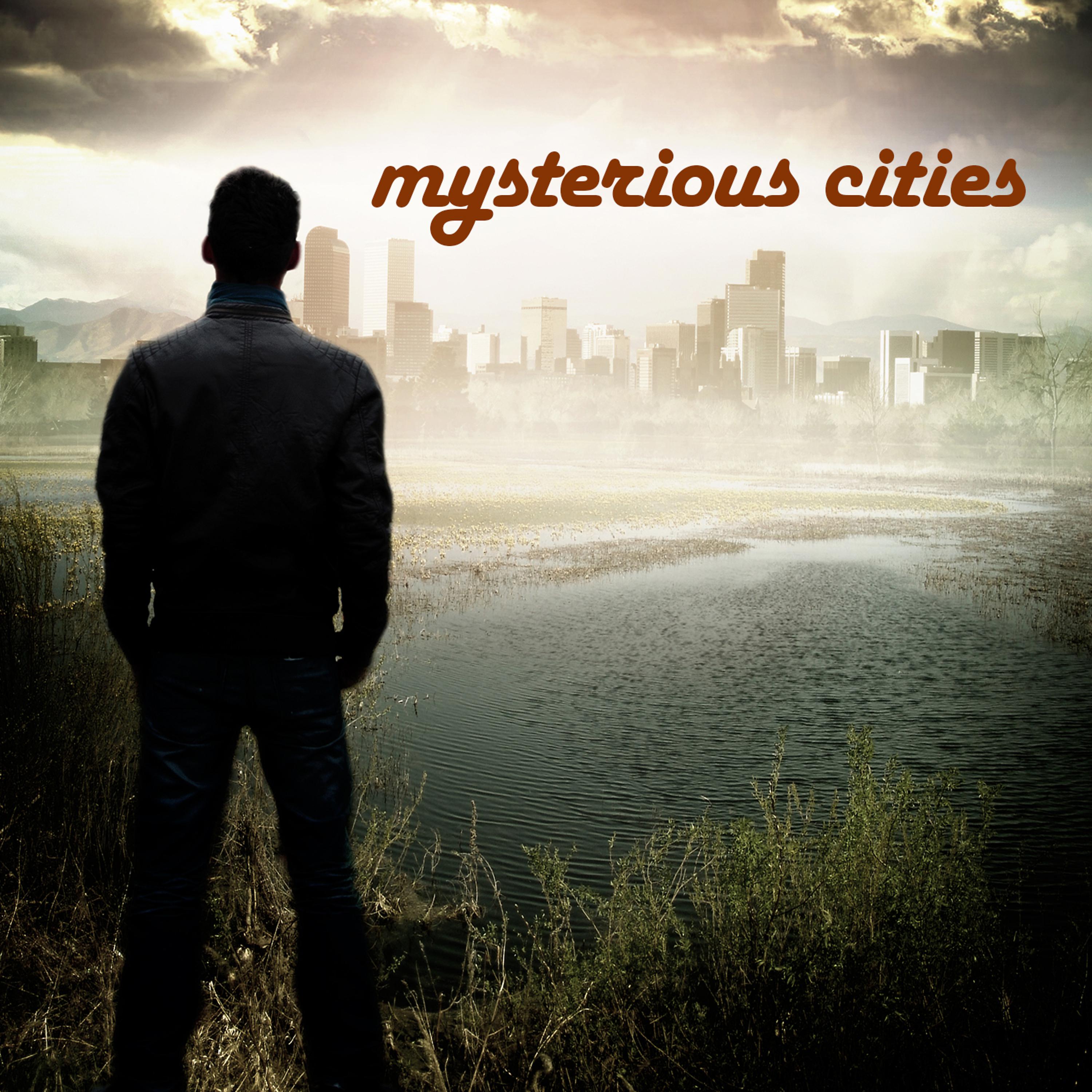 Постер альбома Mysterious Cities