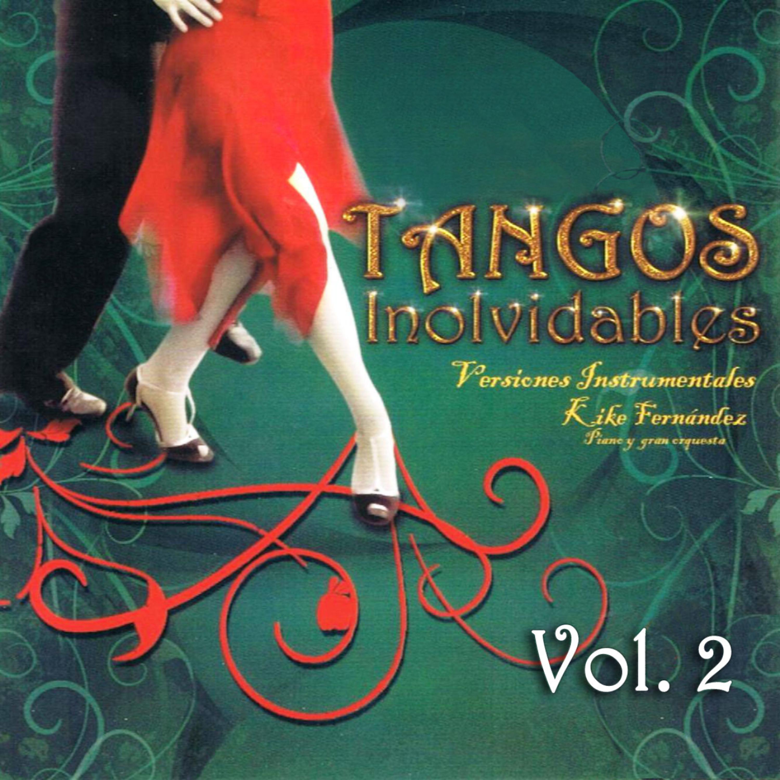 Постер альбома Tangos Inolvidables Instrumental Volume 2
