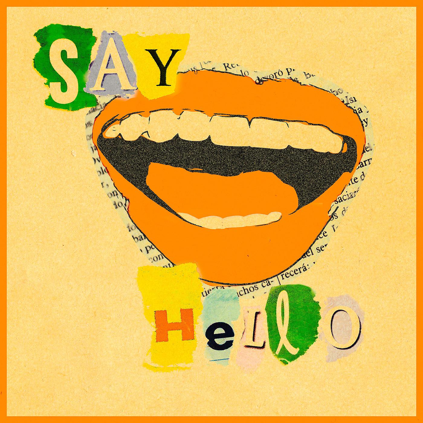 Постер альбома Say Hello