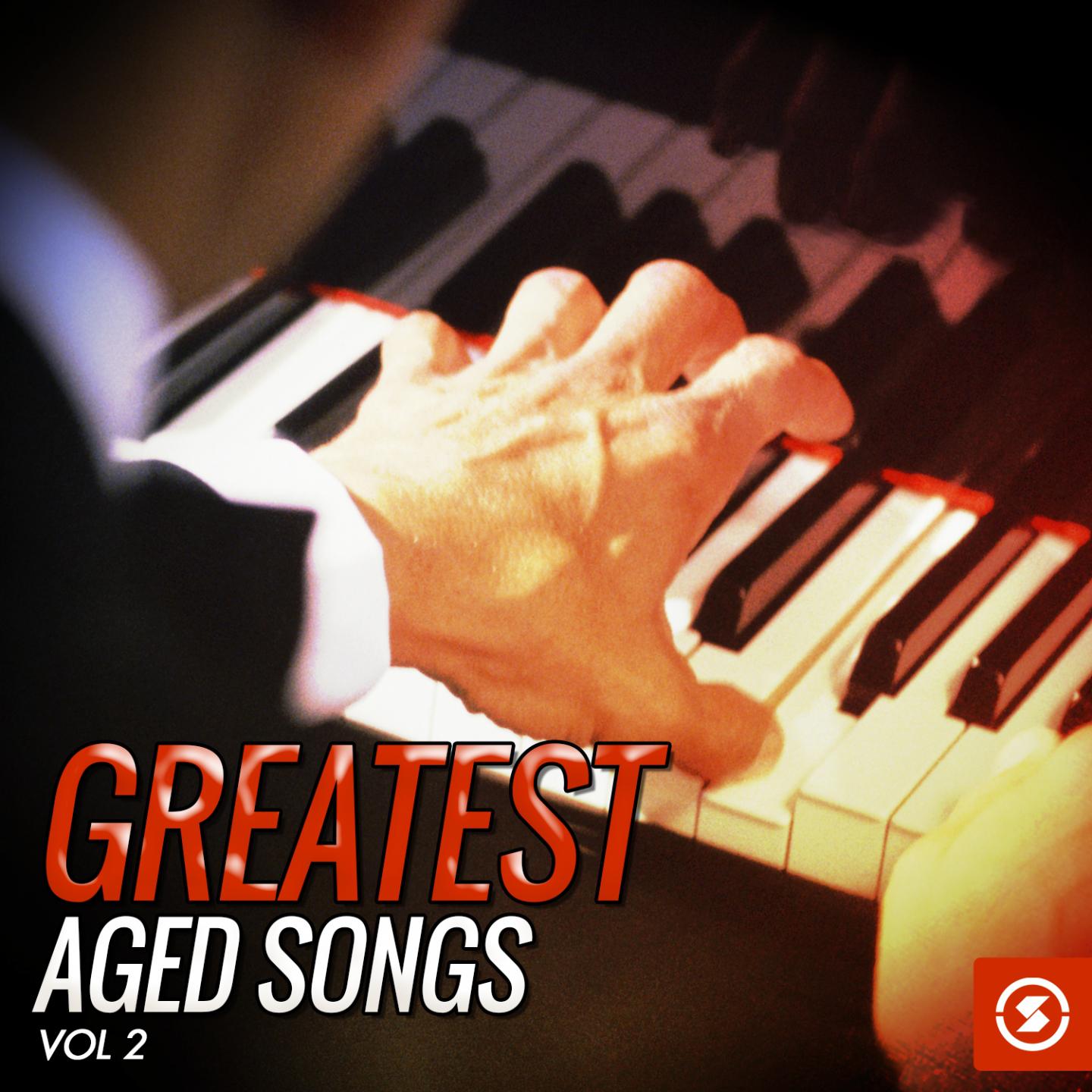 Постер альбома Greatest Aged Songs, Vol. 2