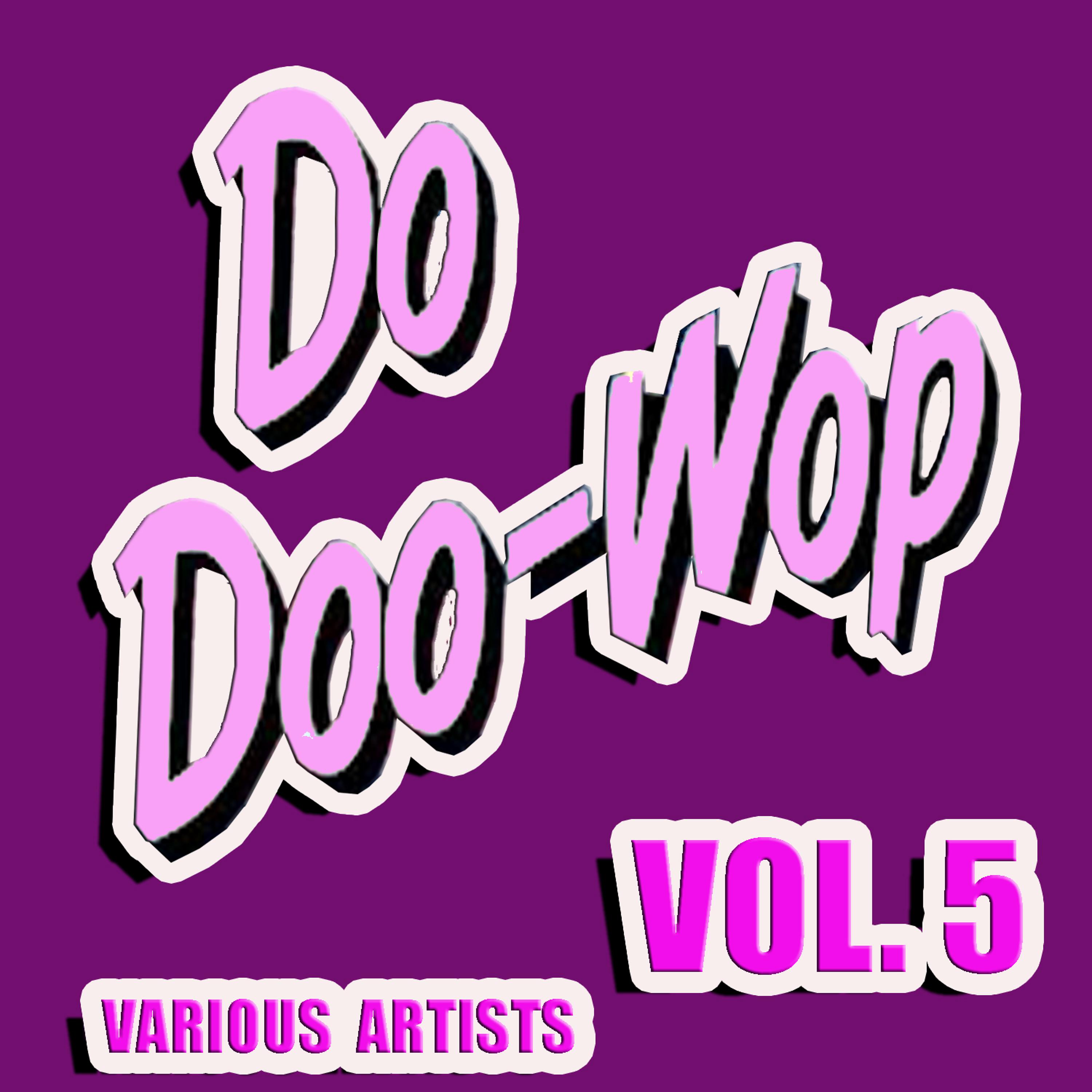 Постер альбома Do Doo - Wop, Vol. 5