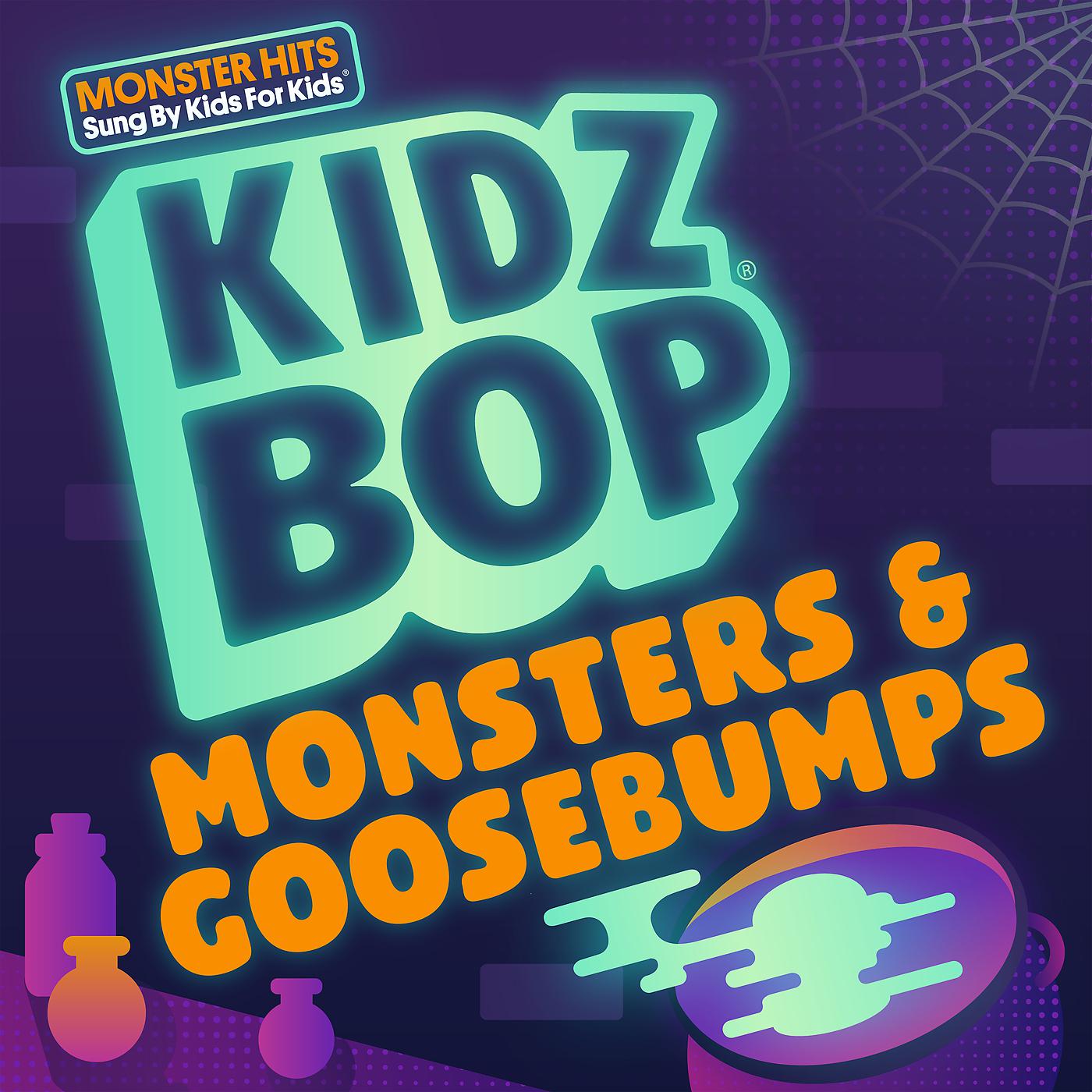 Постер альбома KIDZ BOP Monsters & Goosebumps