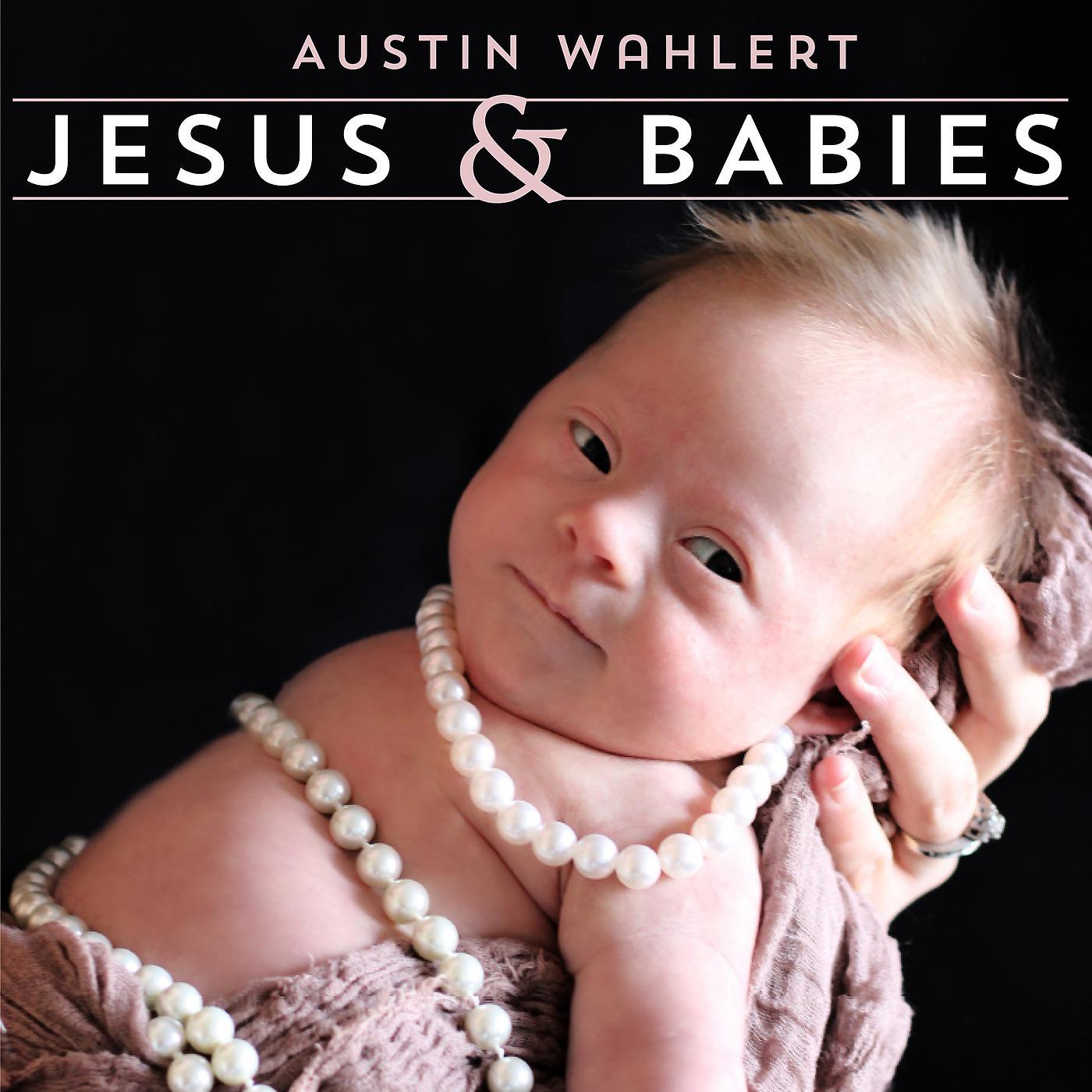Постер альбома Jesus & Babies
