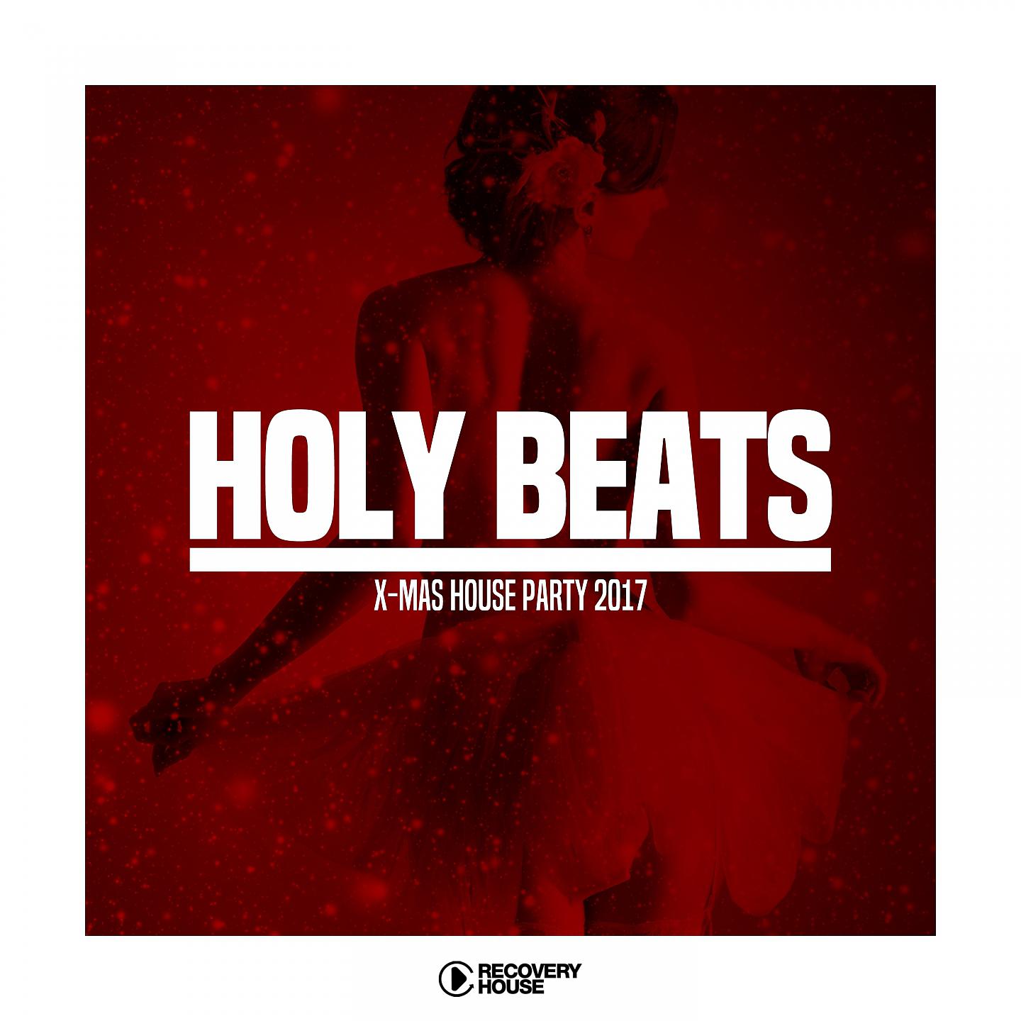 Постер альбома Holy Beats - X-Mas House Party 2017
