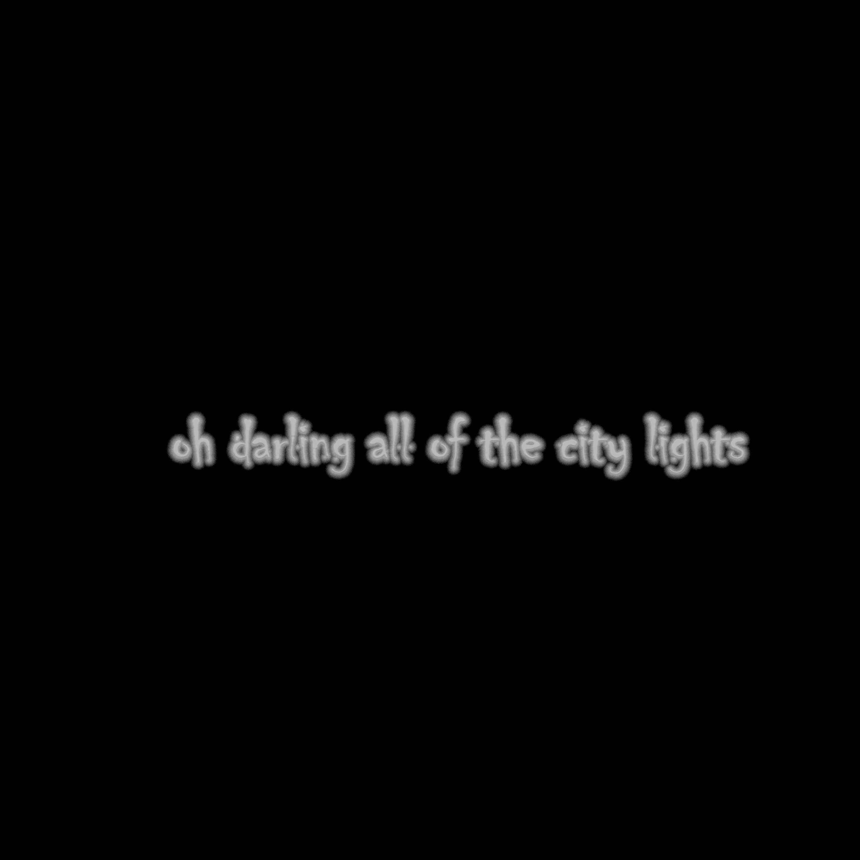 Постер альбома Oh Darling All of the City Lights