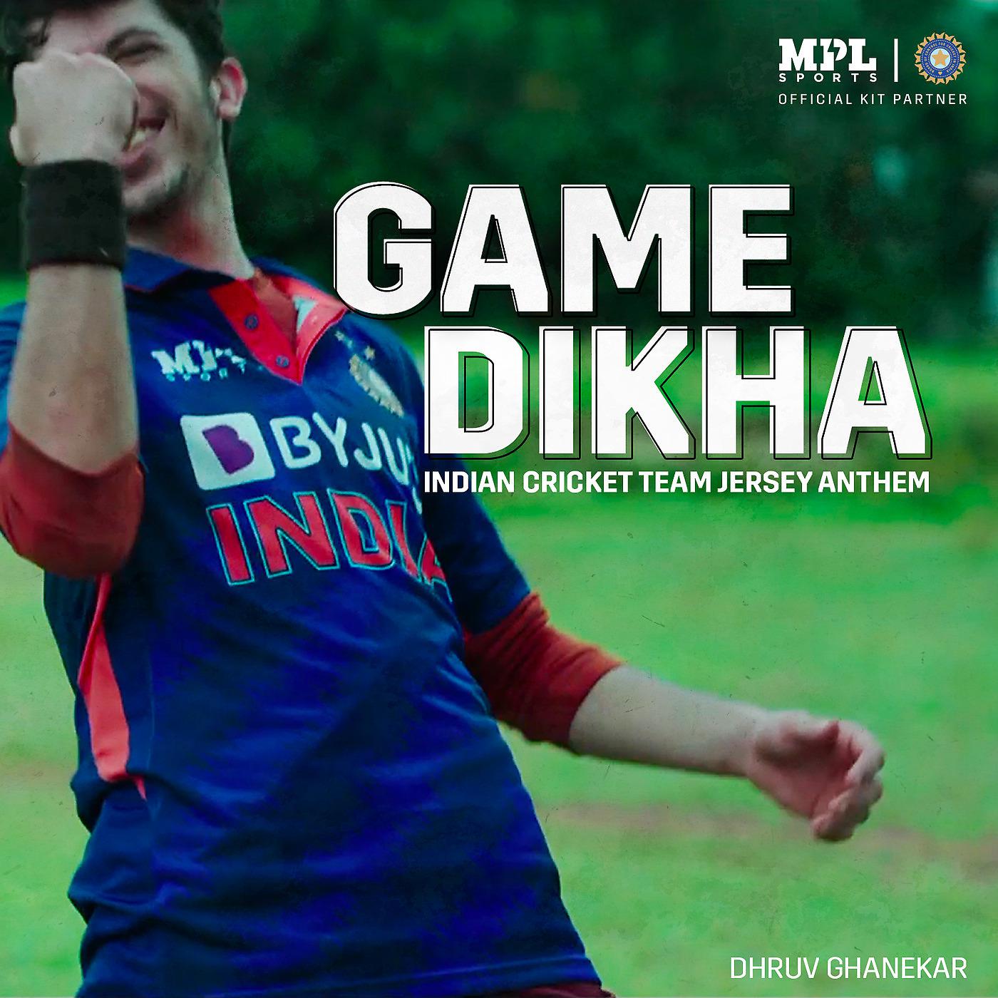Постер альбома Game Dikha - Indian Cricket Team Jersey Anthem