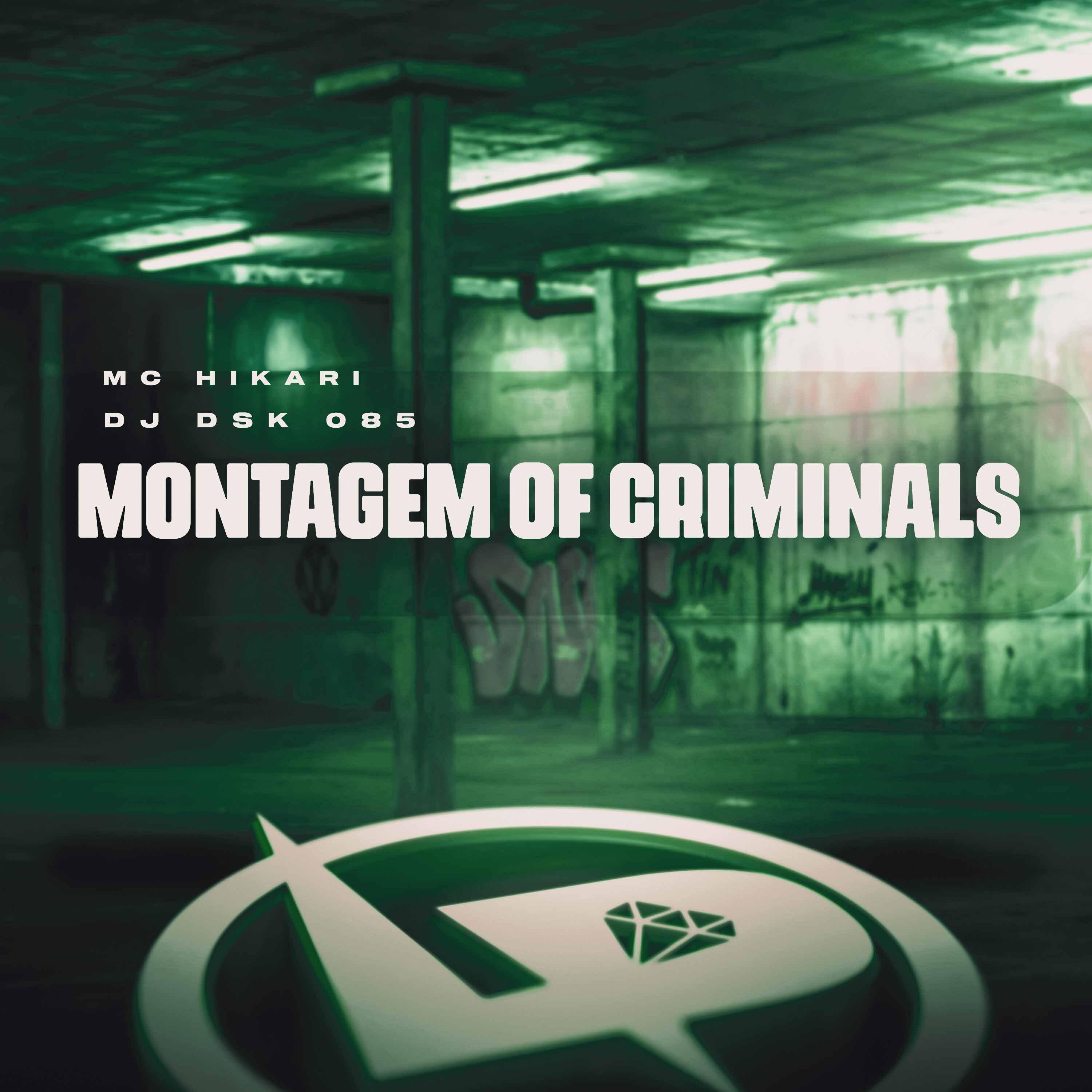 Постер альбома Montagem Of Criminals