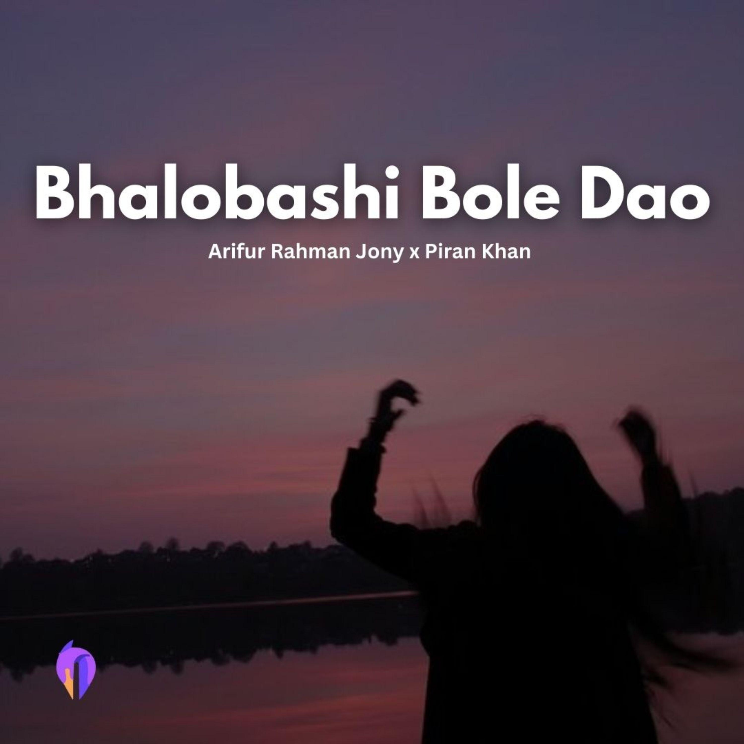 Постер альбома Bhalobashi Bole Dao
