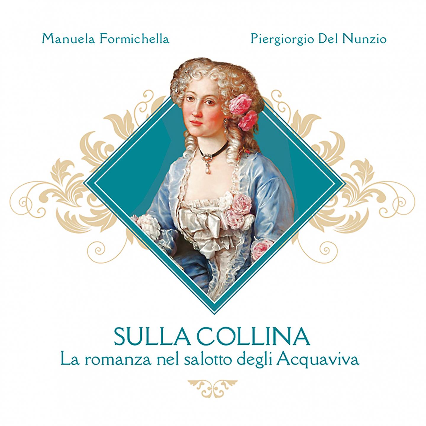 Постер альбома Sulla Collina - La romanza nel salotto degli Acquaviva