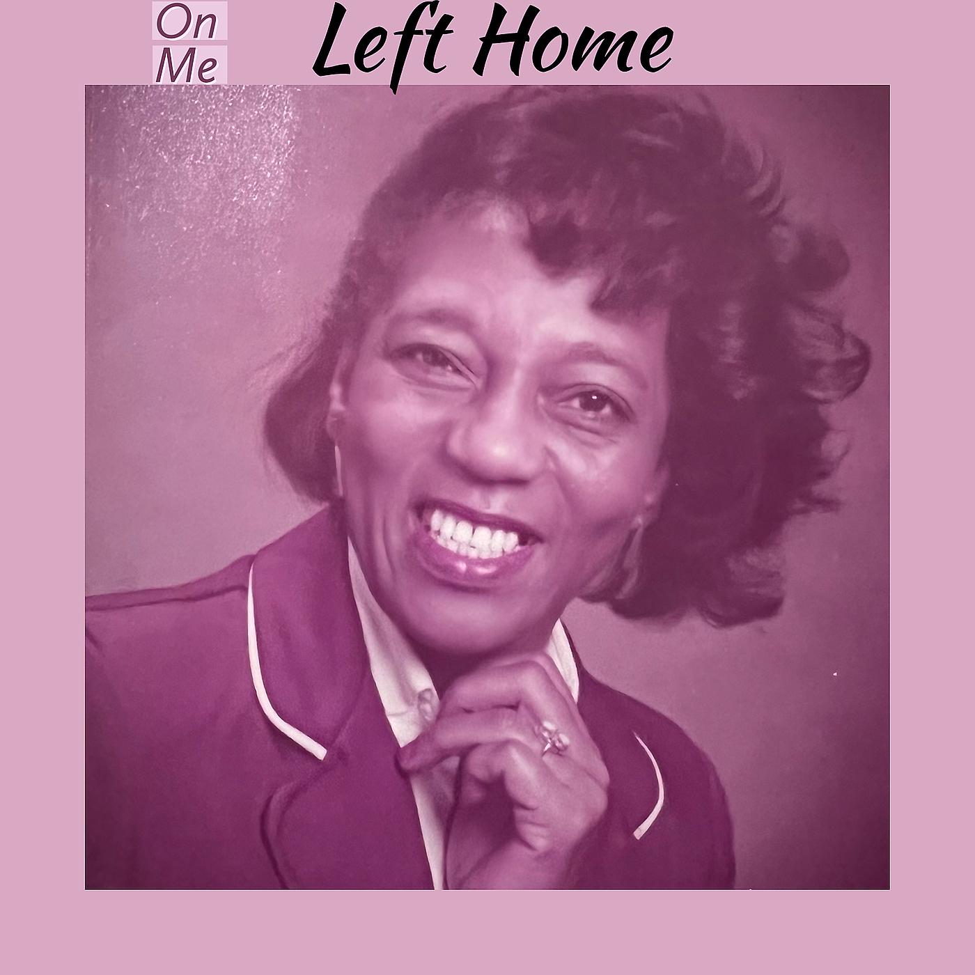 Постер альбома Left Home