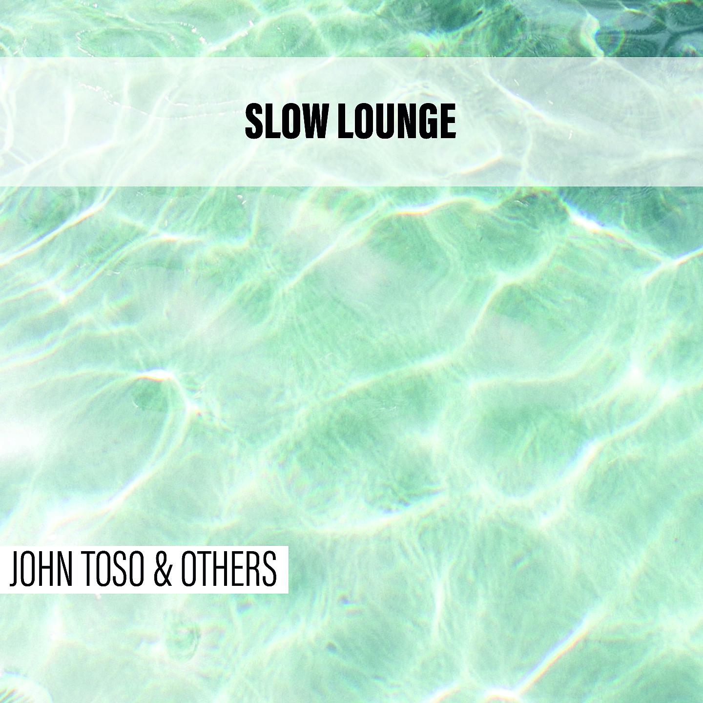 Постер альбома Slow Lounge