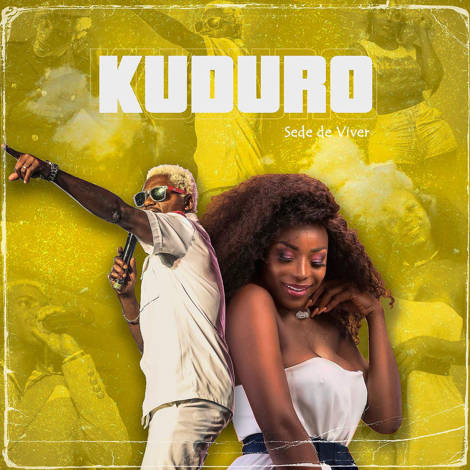Постер альбома Kuduro Sede de Viver