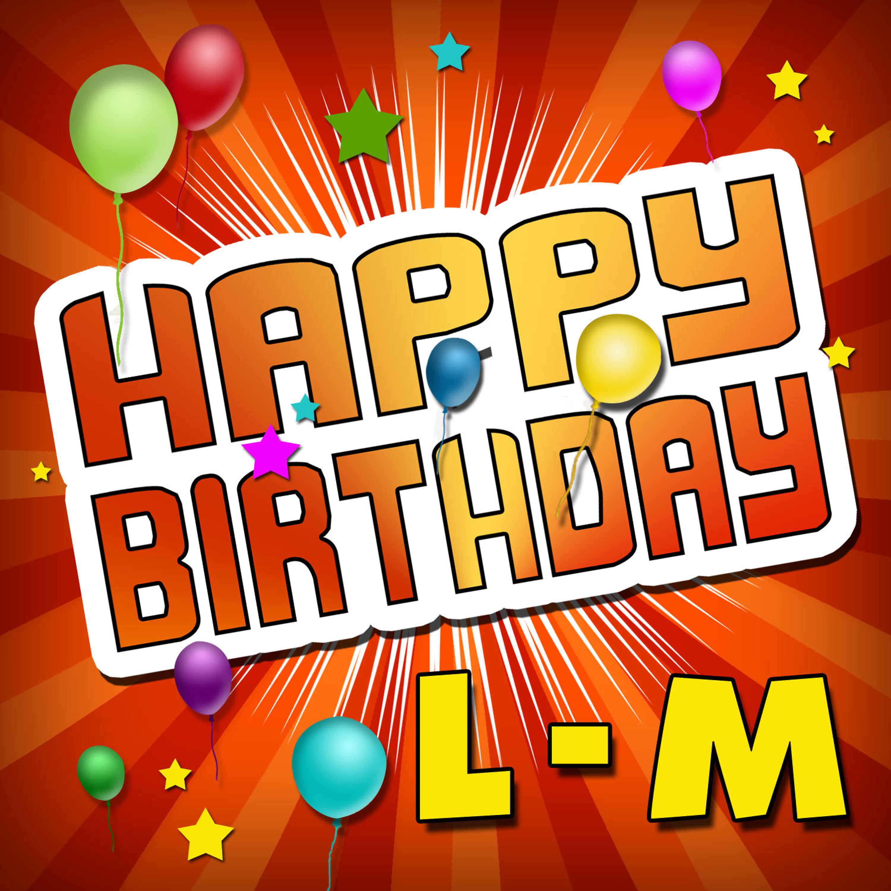 Постер альбома Happy Birthday L-M