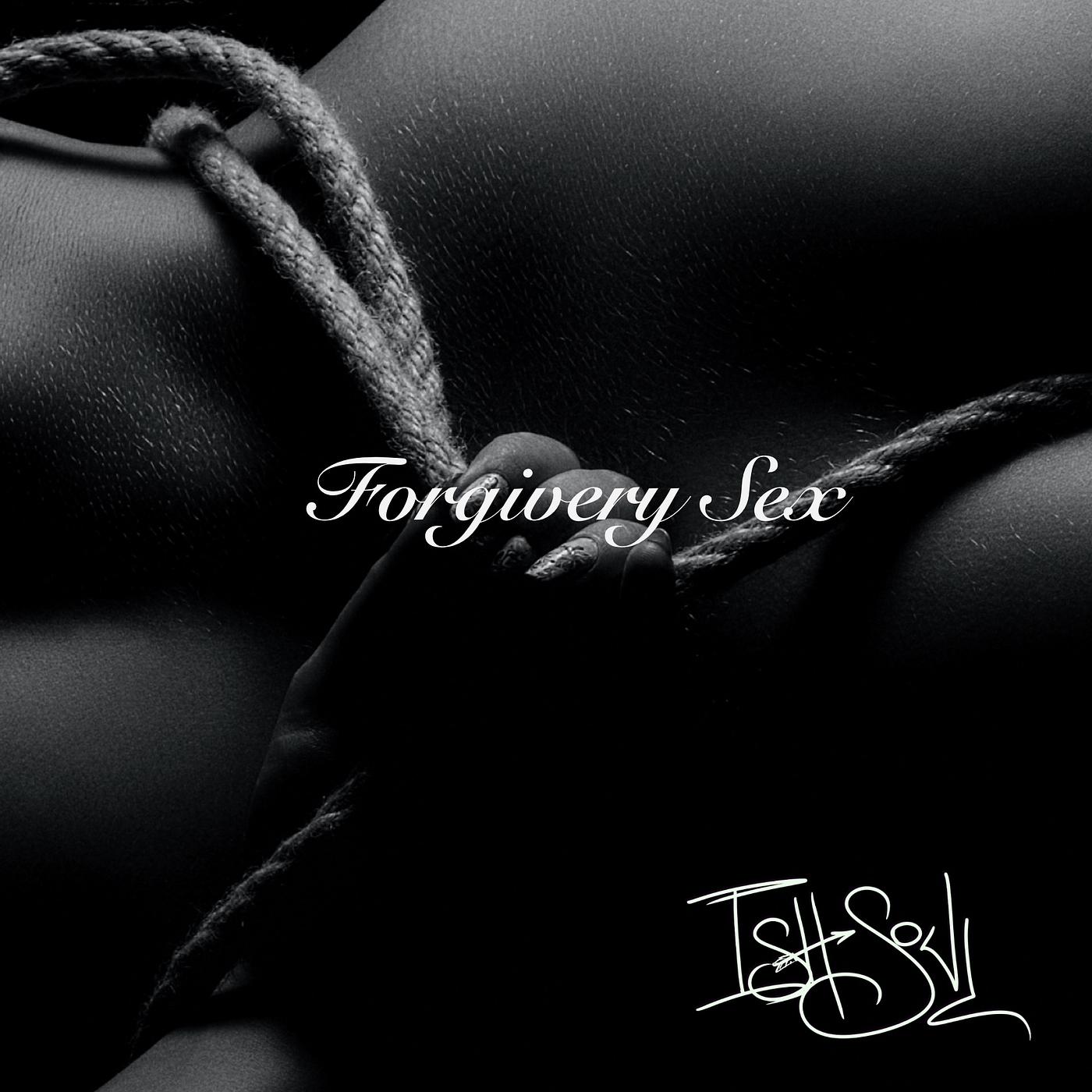 Постер альбома Forgivery Sex