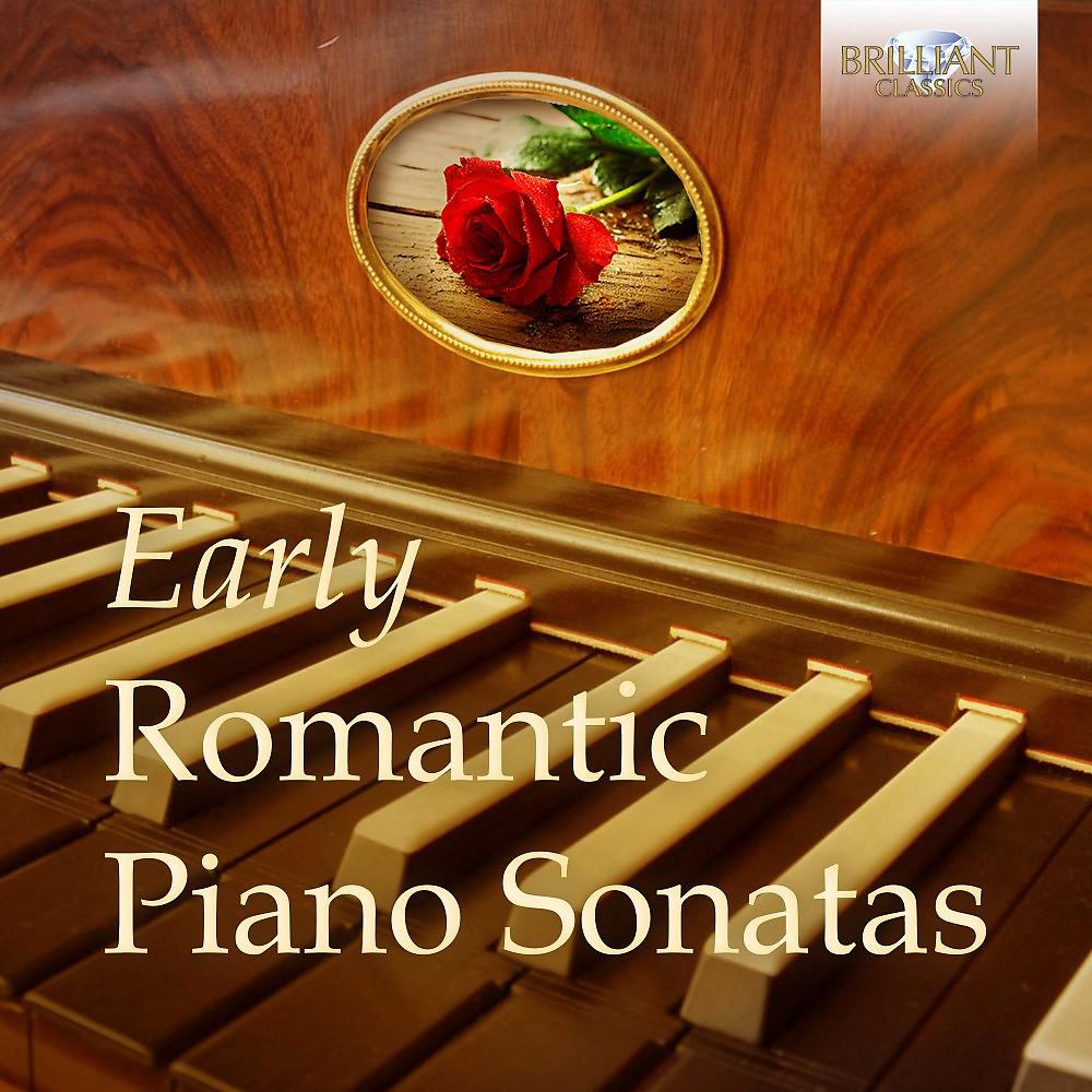 Постер альбома Early Romantic Piano Sonatas