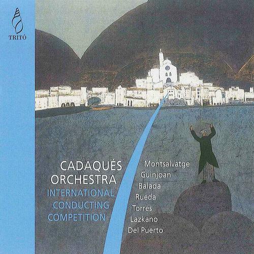 Постер альбома Cadaqués Orchestra: International Conducting Competition